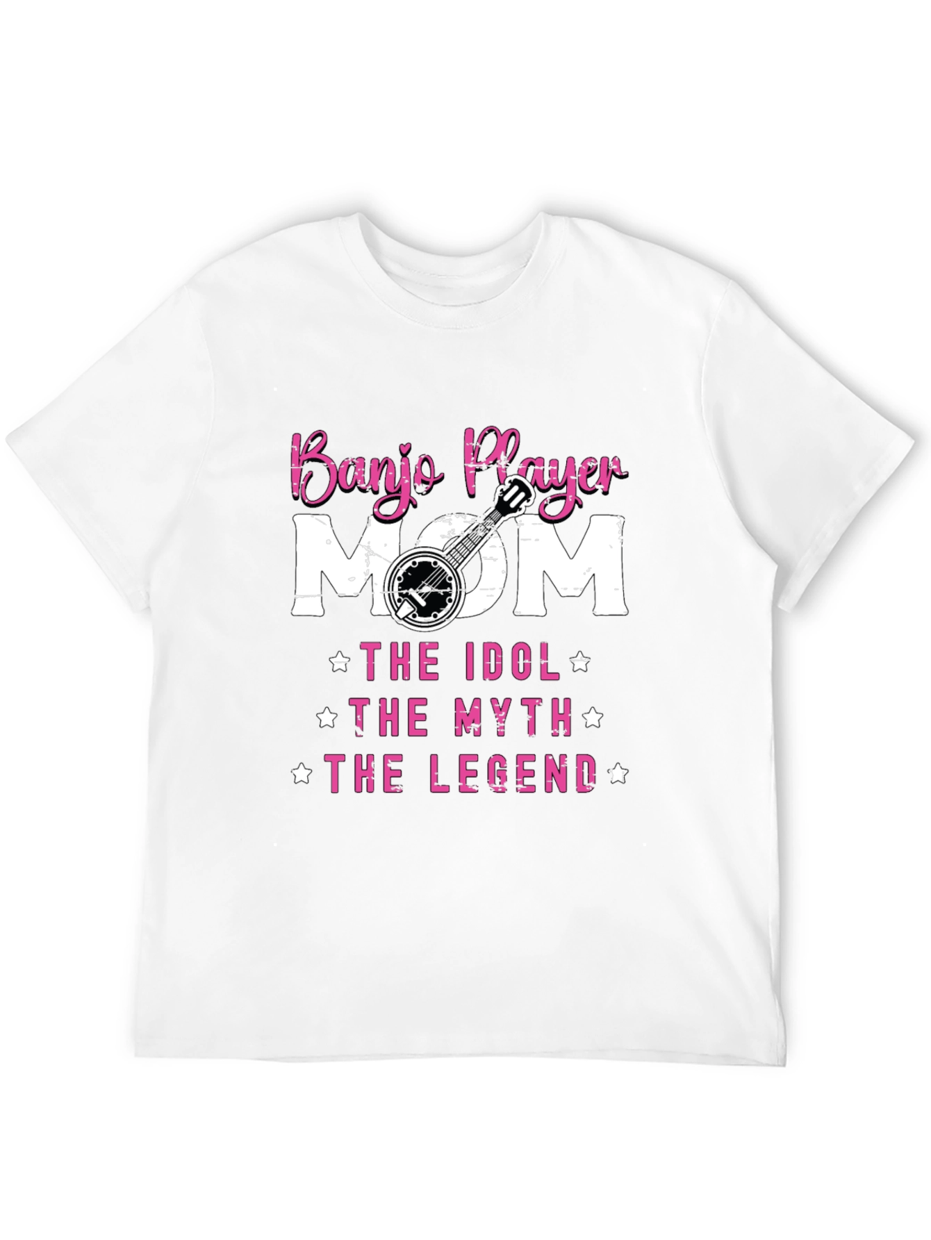 Banjo Player Mom T-Shirt - Idol Myth Legend Tee