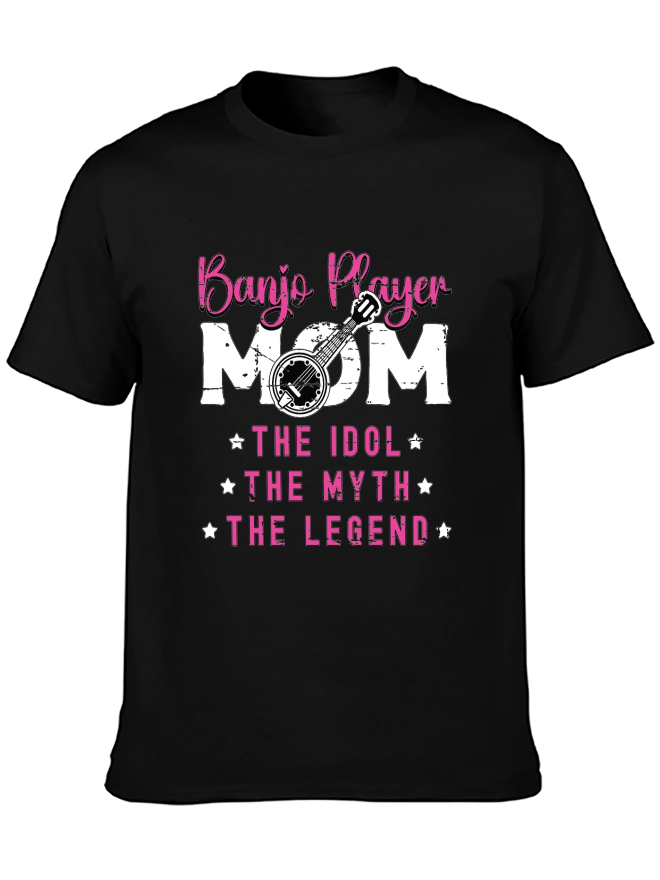 Banjo Player Mom T-Shirt - Idol Myth Legend Tee