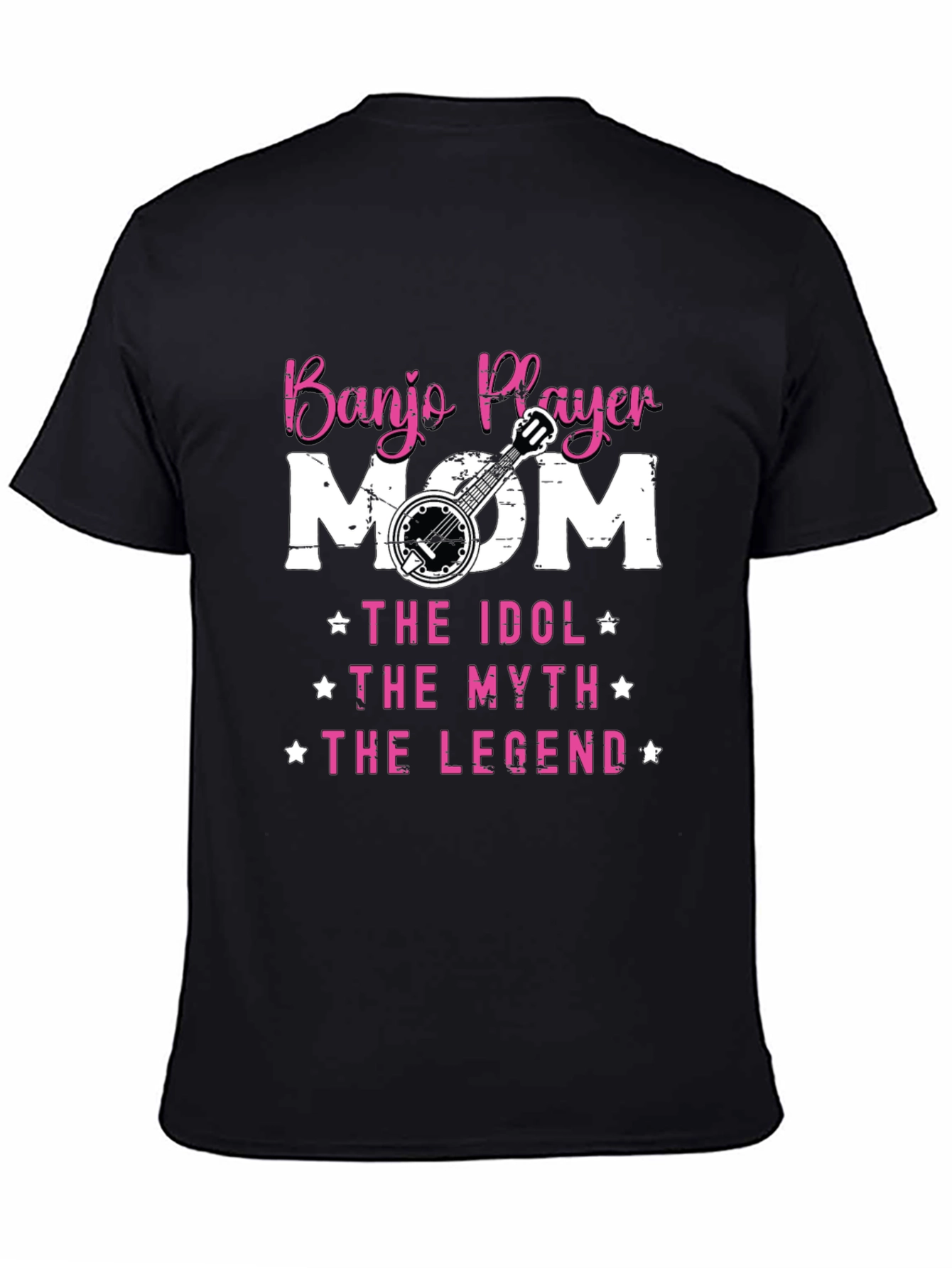 Banjo Player Mom T-Shirt - Idol Myth Legend Tee