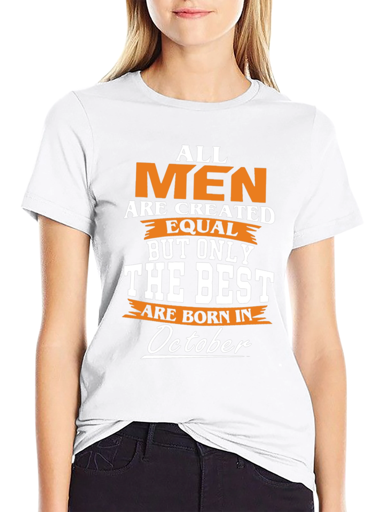 All Men Are Created Equal October Birthday T-Shirt