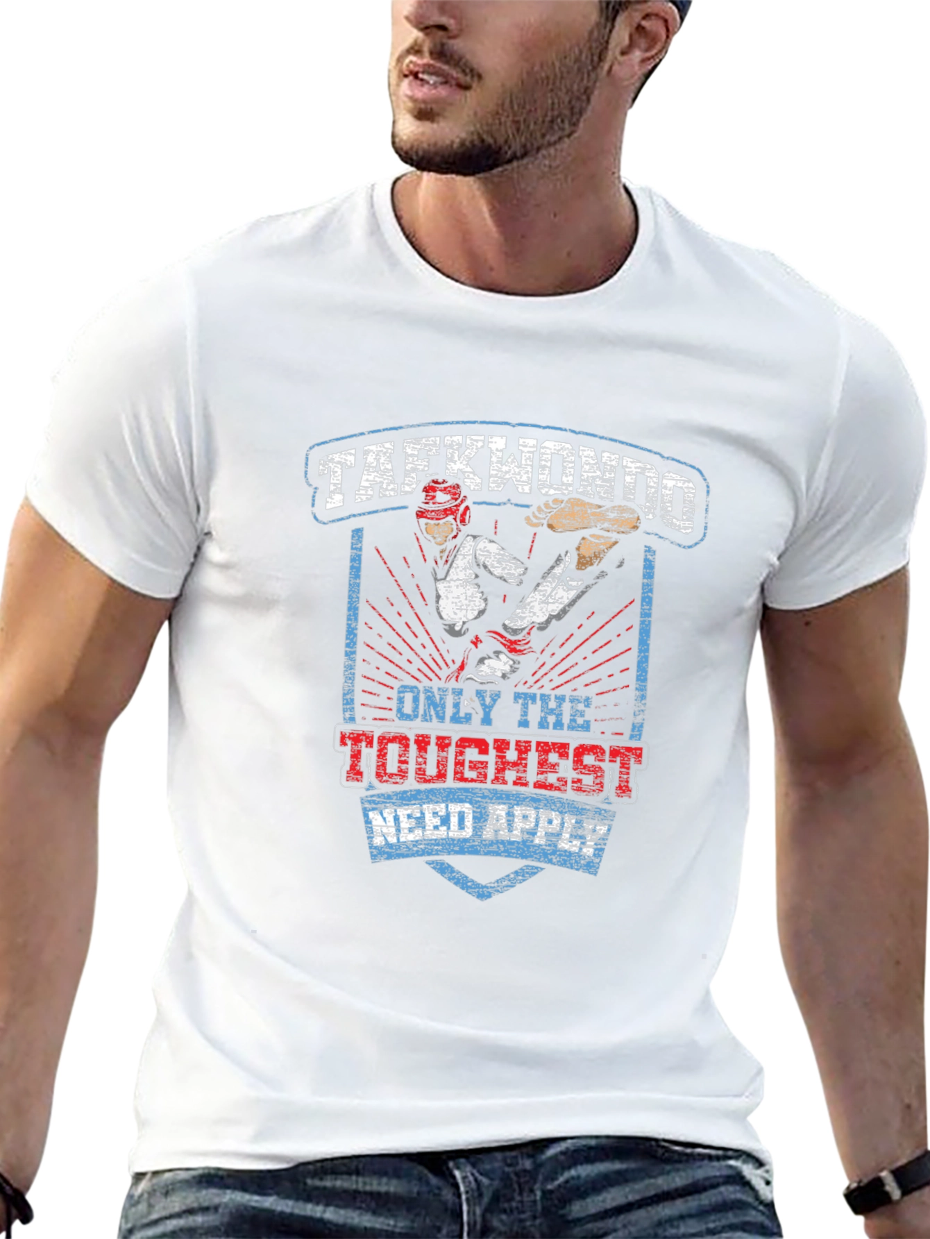 Taekwondo T-Shirt: Only the Toughest Need Apply