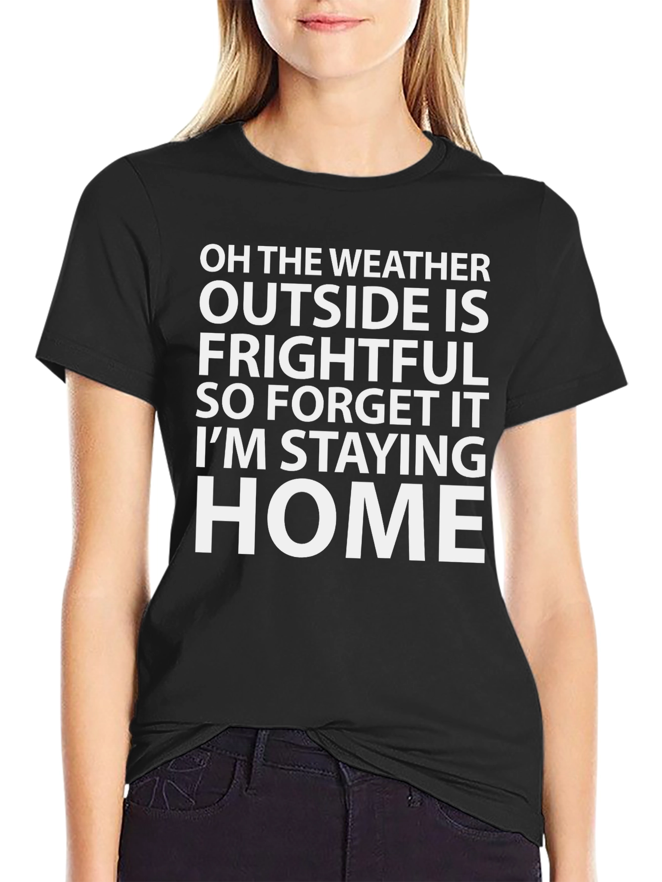 Funny Weather Frightful Stay Home T-Shirt