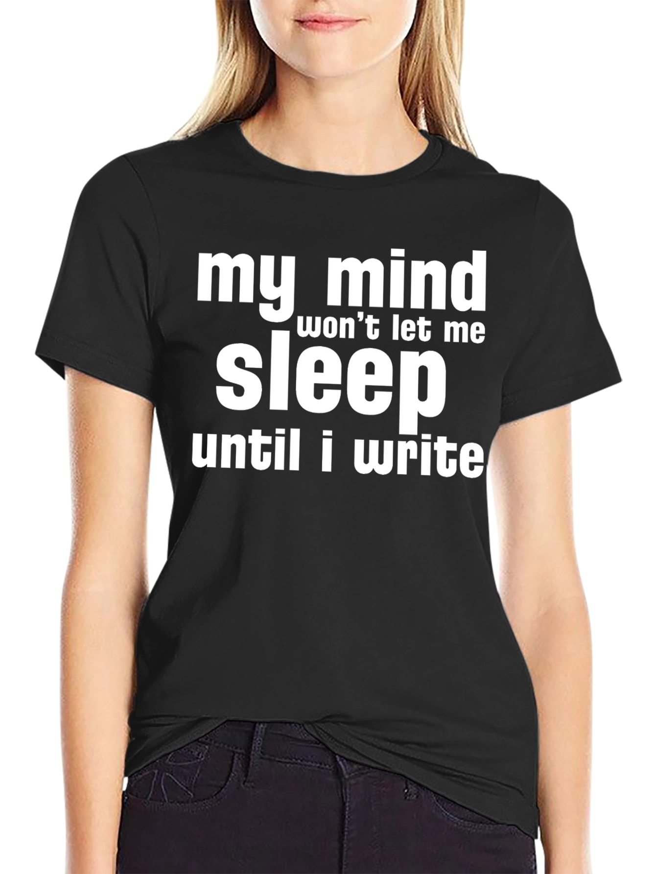 My Mind Wont Let Me Sleep Funny Writer T-Shirt