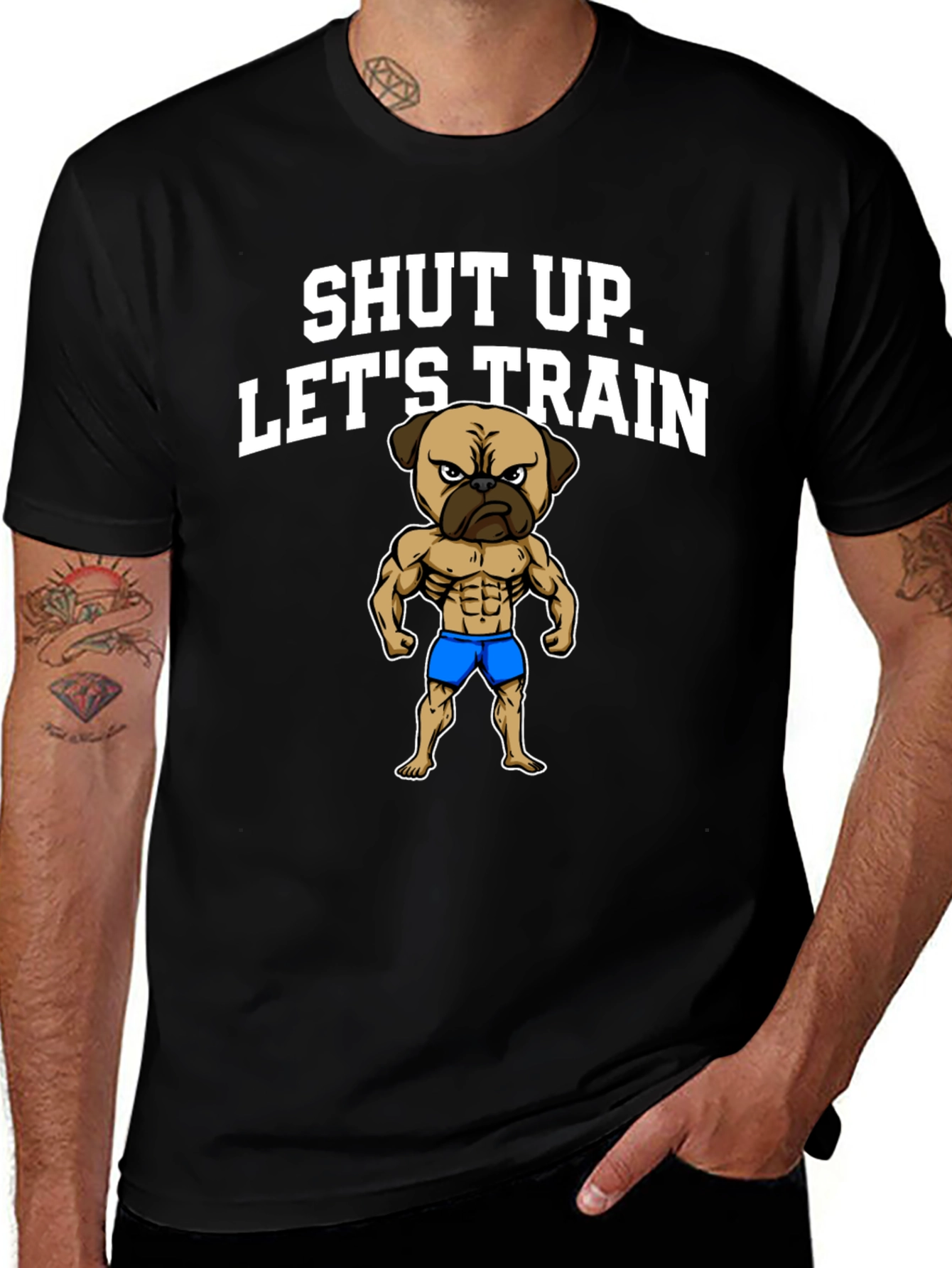 Shut Up Lets Train T-Shirt Pug Gym