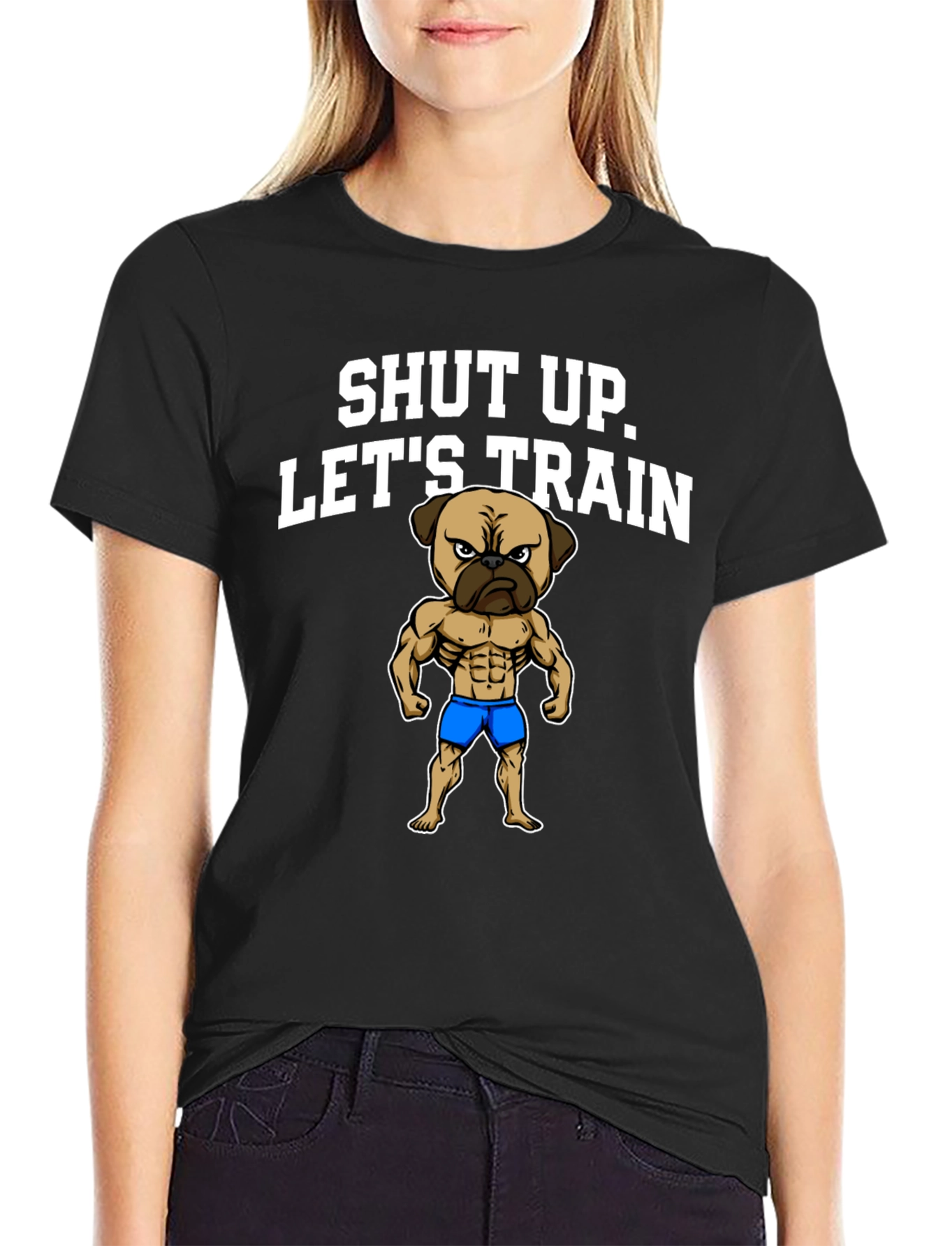 Shut Up Lets Train T-Shirt Pug Gym
