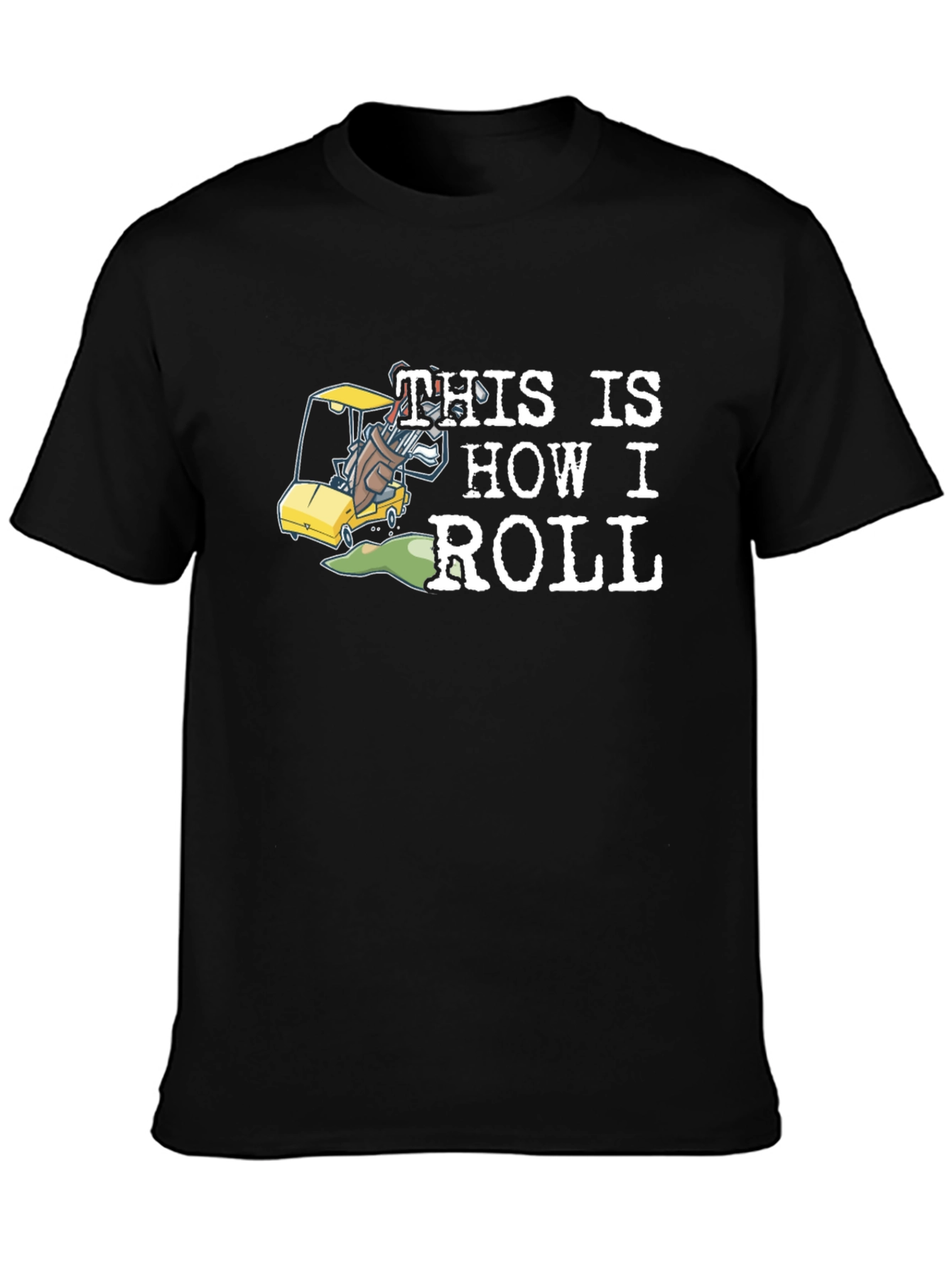 This is How I Roll Golfing T-Shirt
