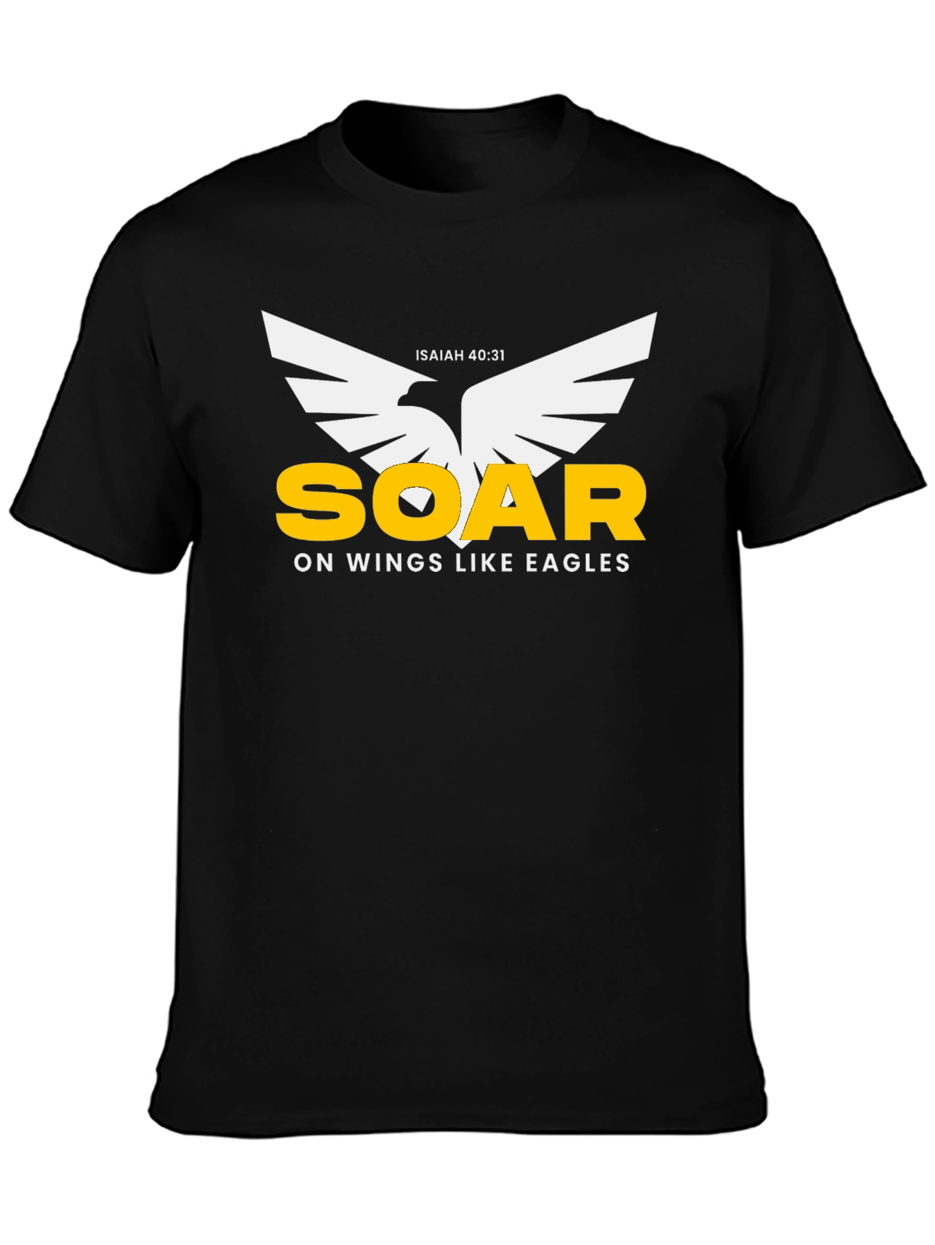 Soar On Wings Like Eagles T-Shirt - Isaiah 40:31