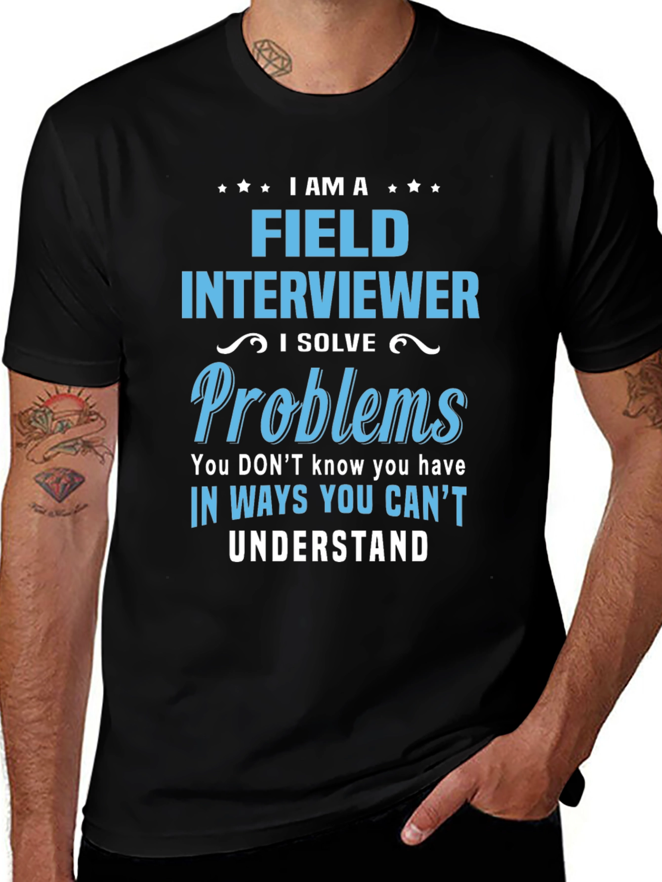 Field Interviewer T-Shirt: Solve Problems Tee