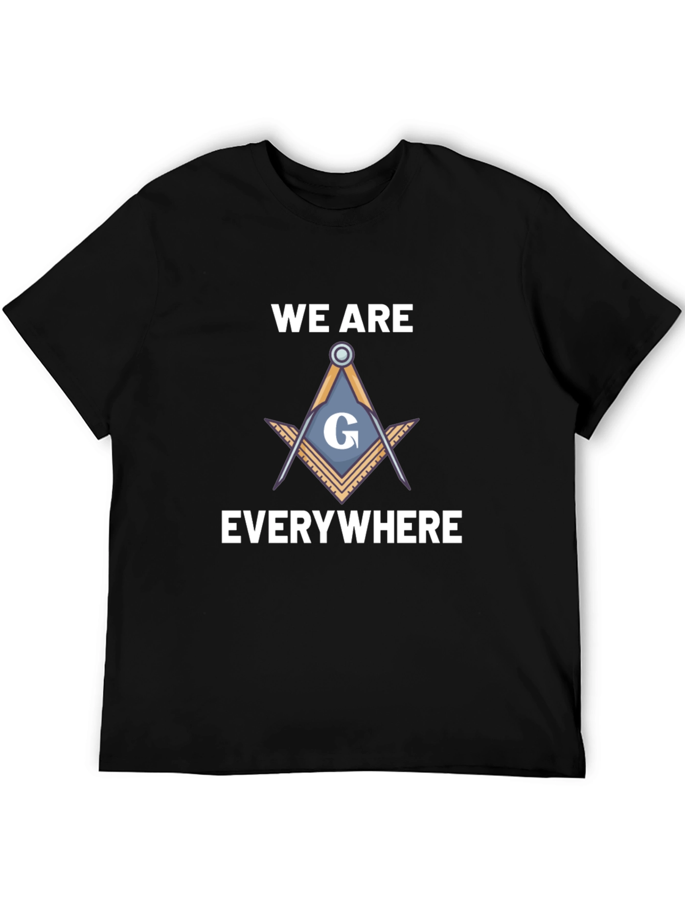 Masonic T-Shirt - We Are Everywhere Symbol