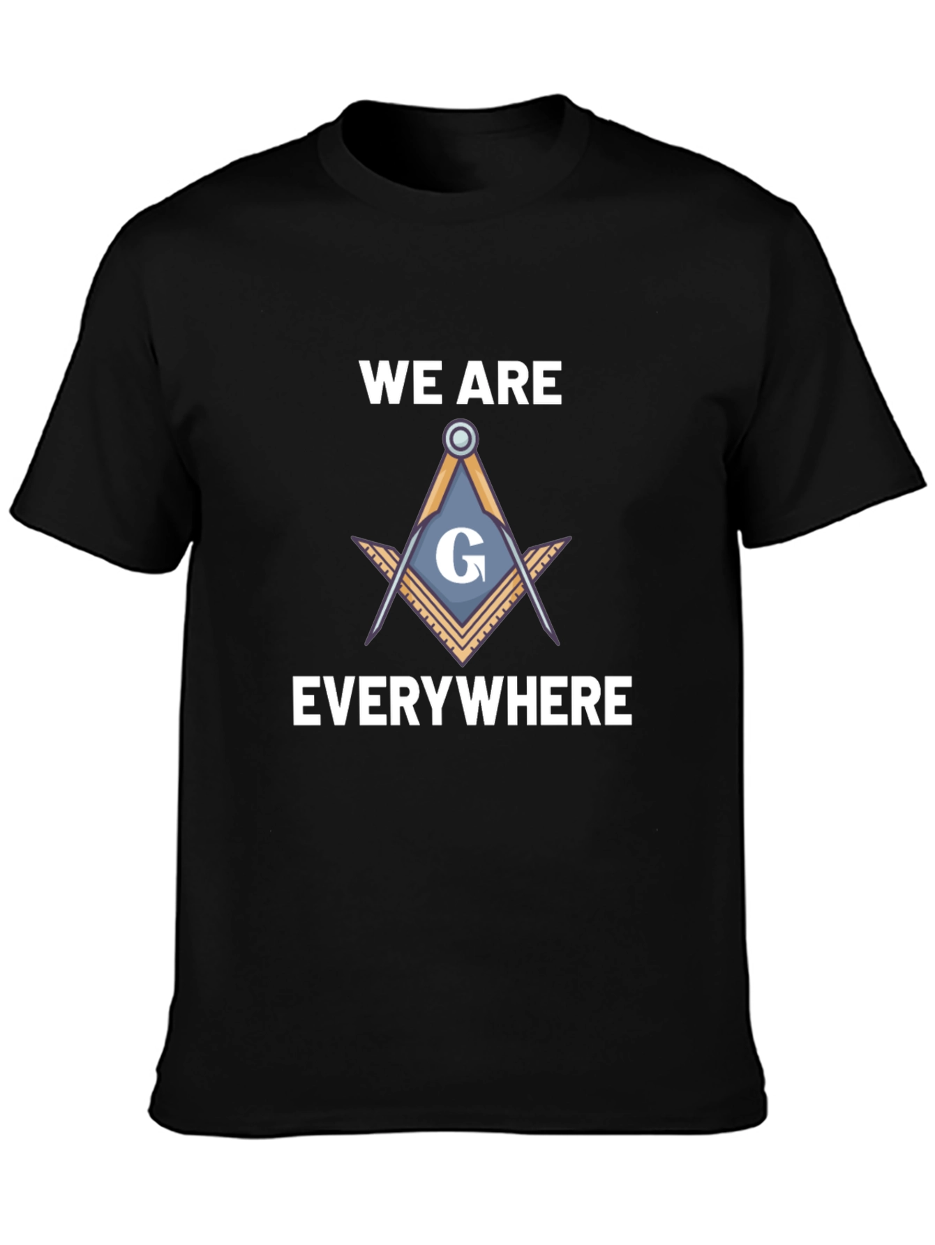 Masonic T-Shirt - We Are Everywhere Symbol