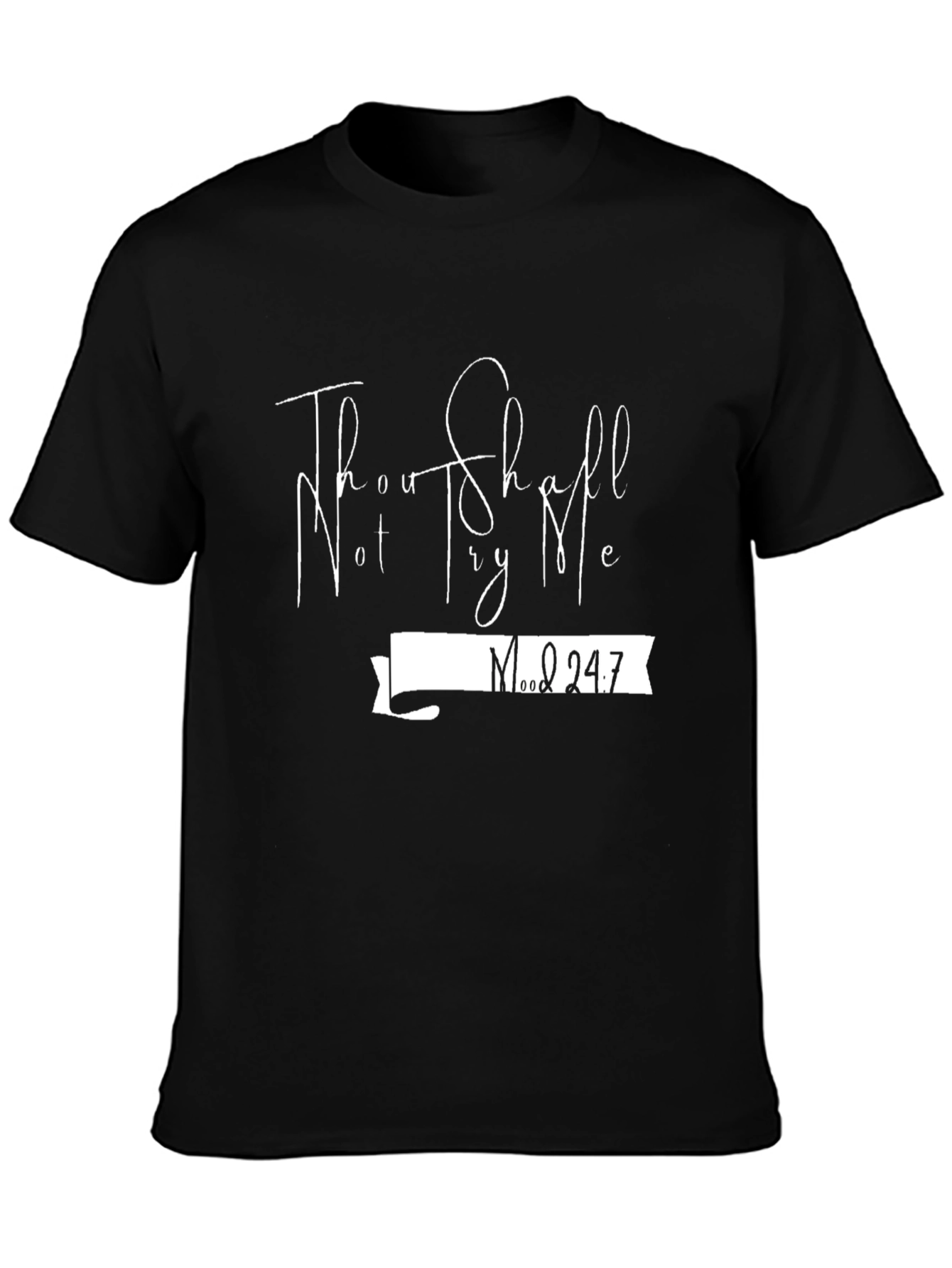 Thou Shalt Not Try Me Graphic Tee