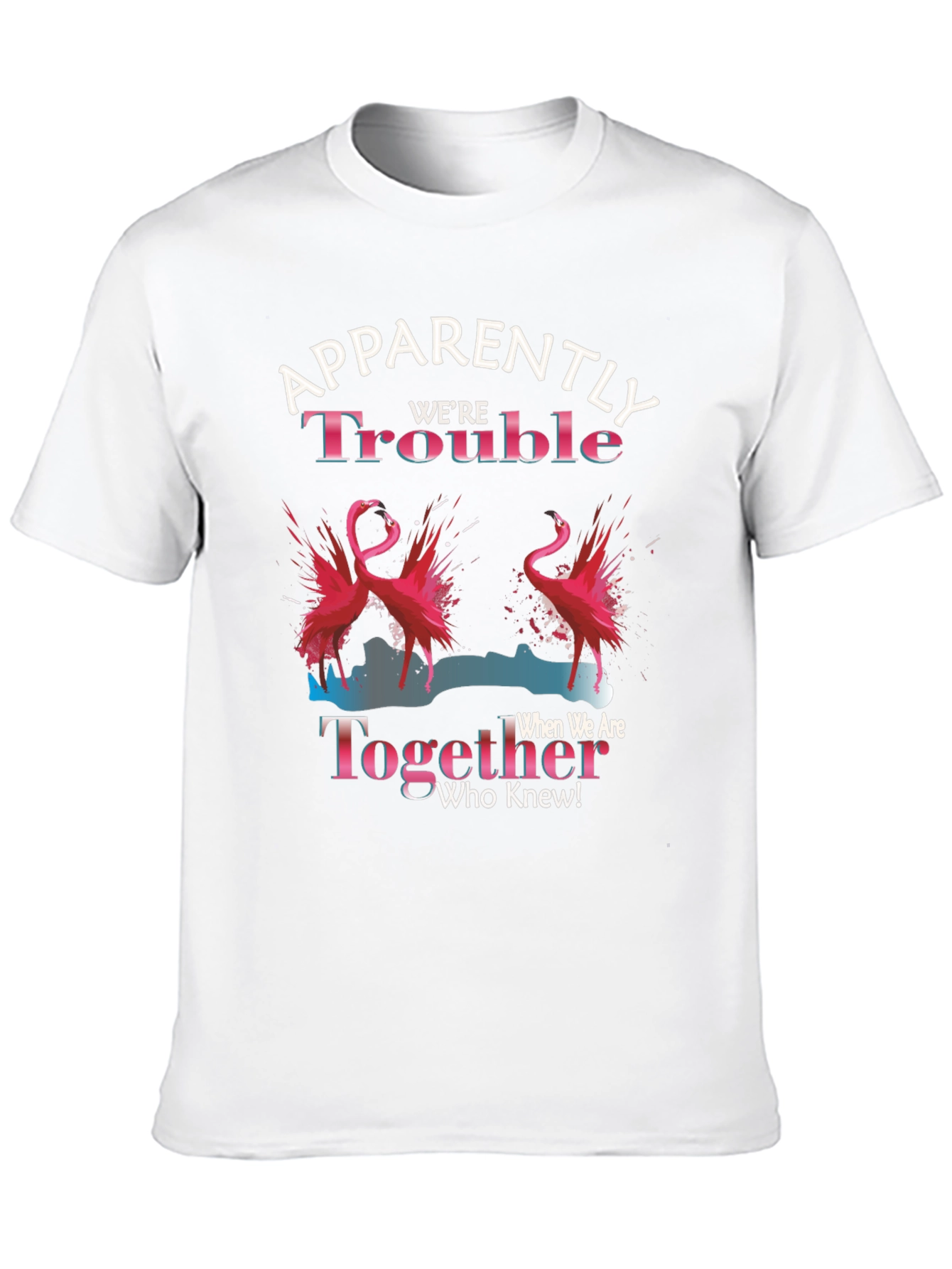 Funny Flamingo Trouble Together Graphic T-Shirt