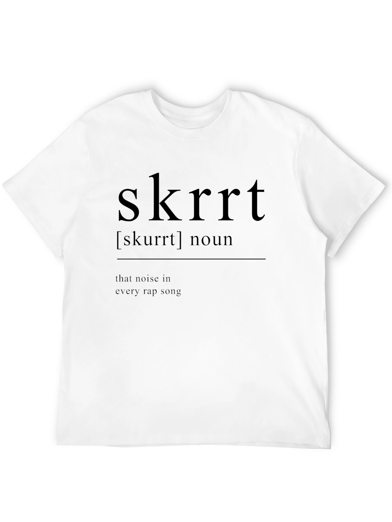 Skrrt Definition Black T-Shirt - Rap Music Humor