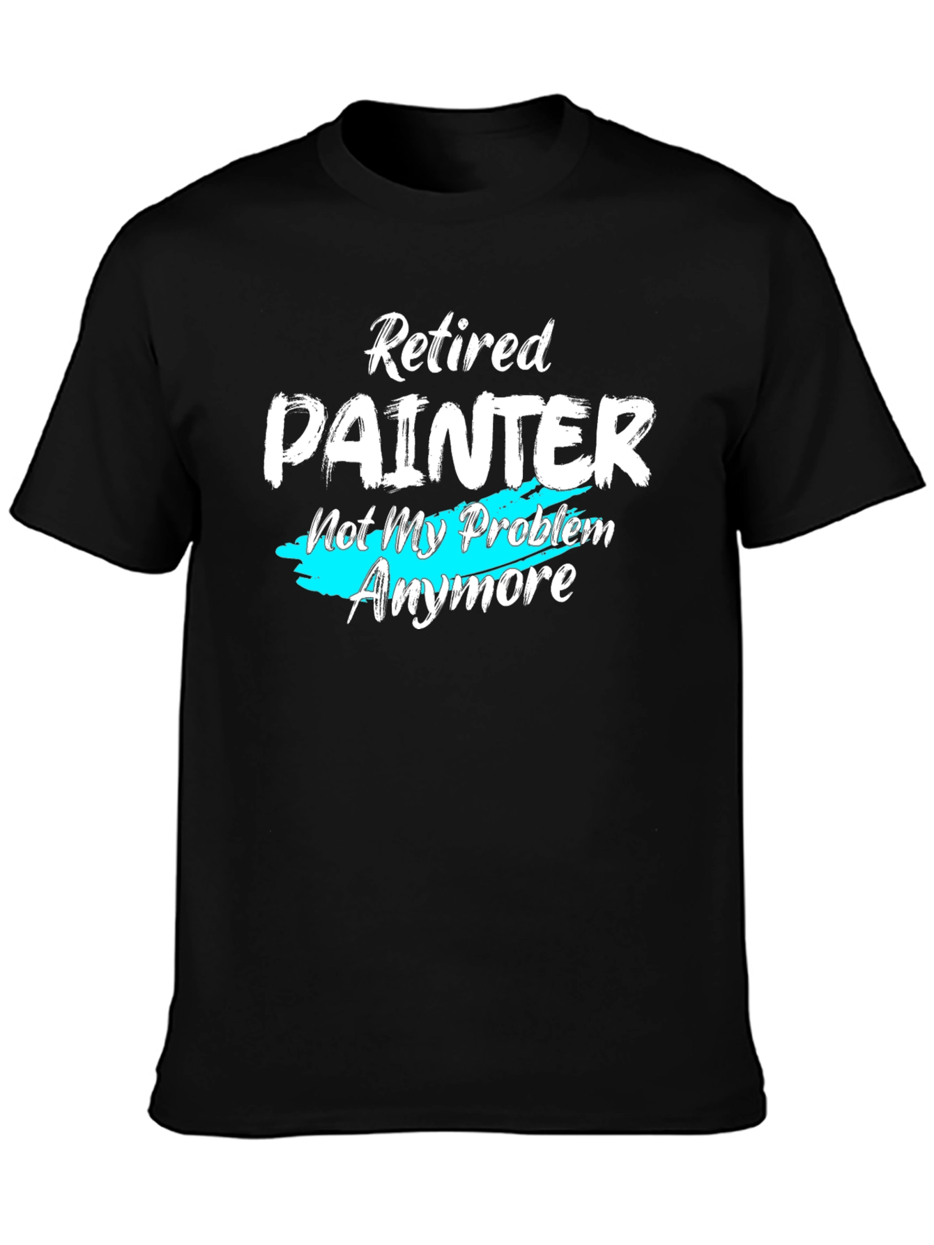 Retired Painter T-Shirt