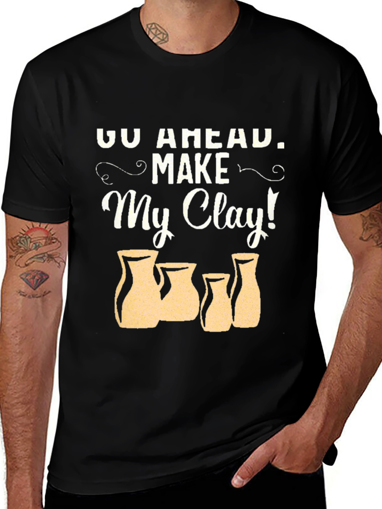 Go Ahead Make My Clay! Pottery T-Shirt