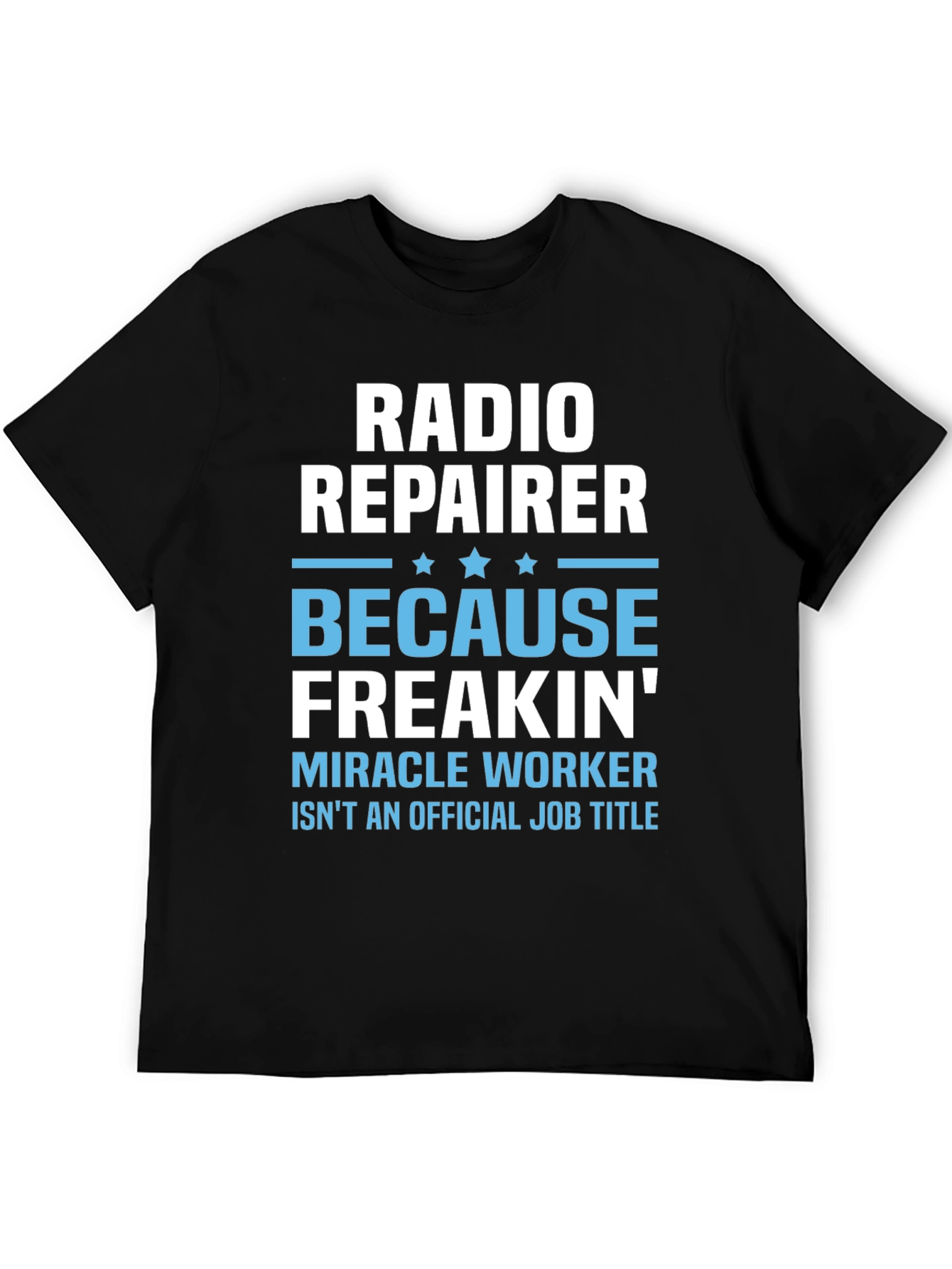 Radio Repairer Job Title T-Shirt