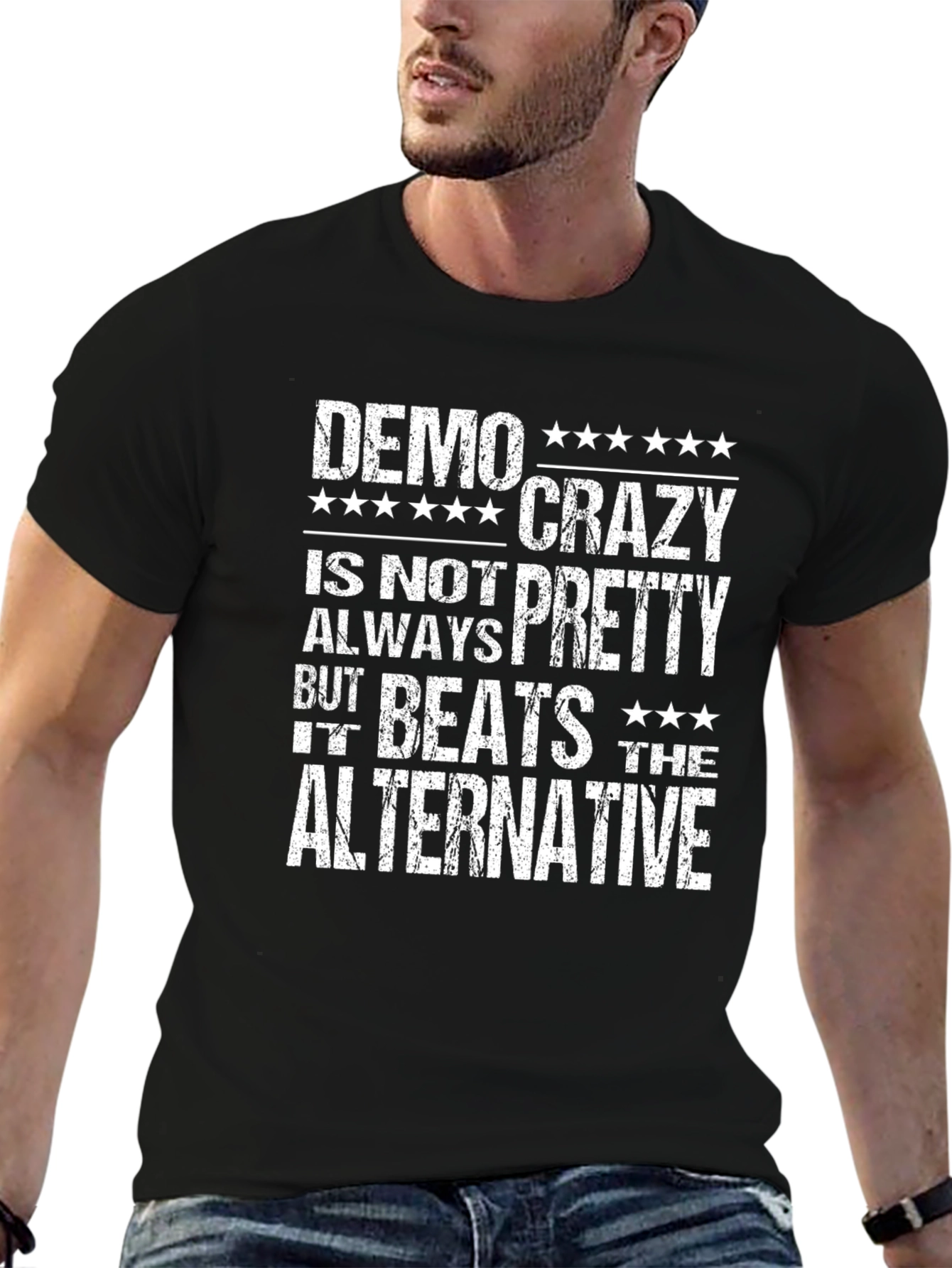Demo Crazy Is Not Always Pretty T-Shirt