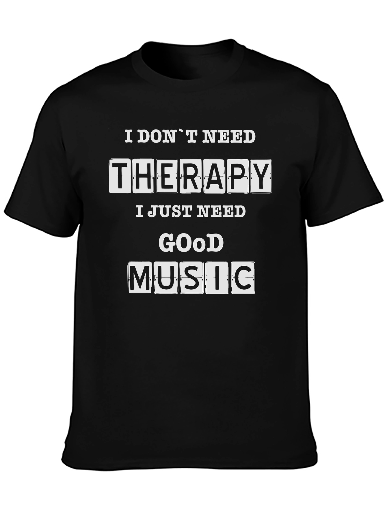 Therapy? Nah Good Music Tee