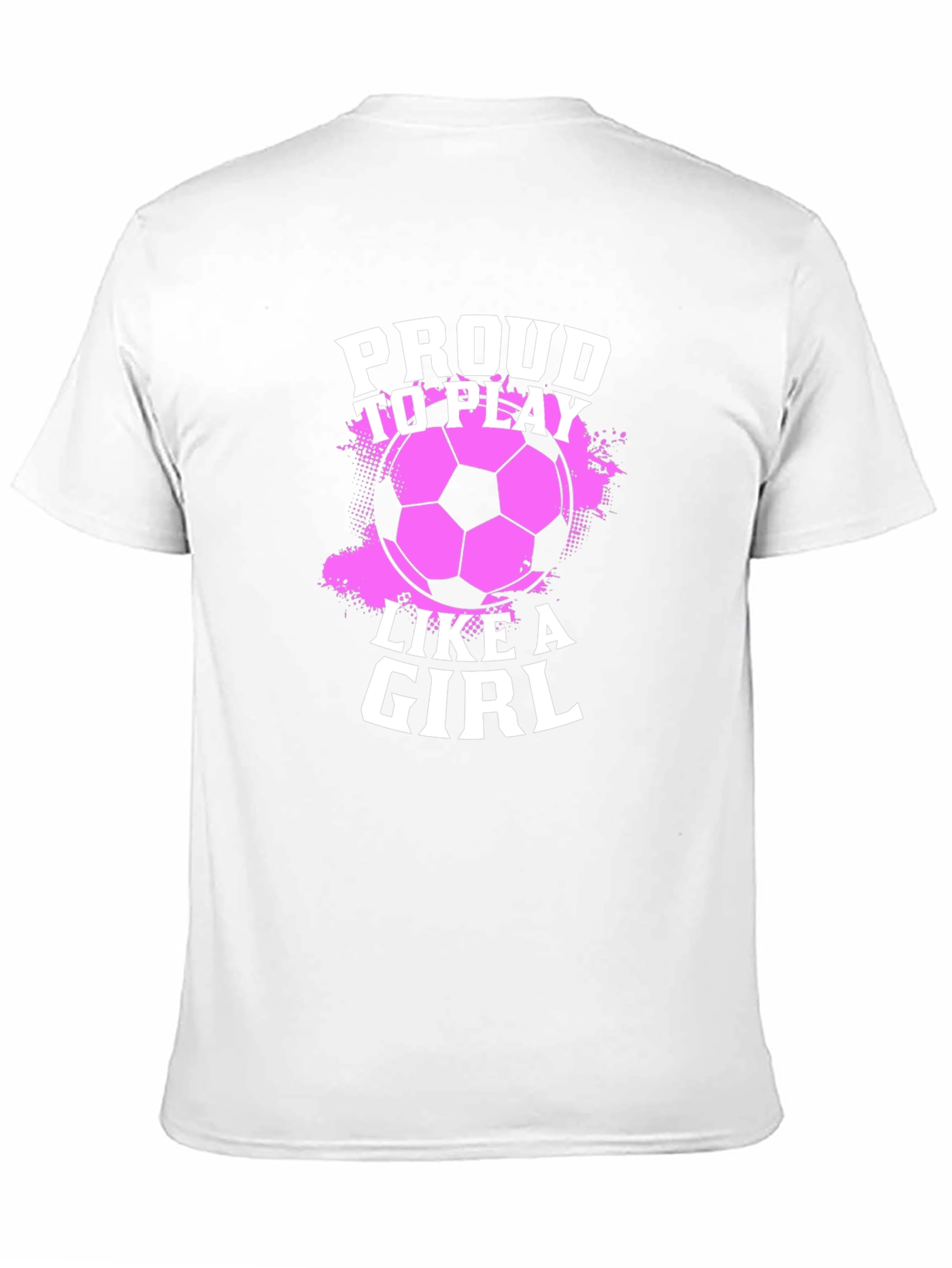 Proud to Play Like a Girl Soccer Graphic T-Shirt