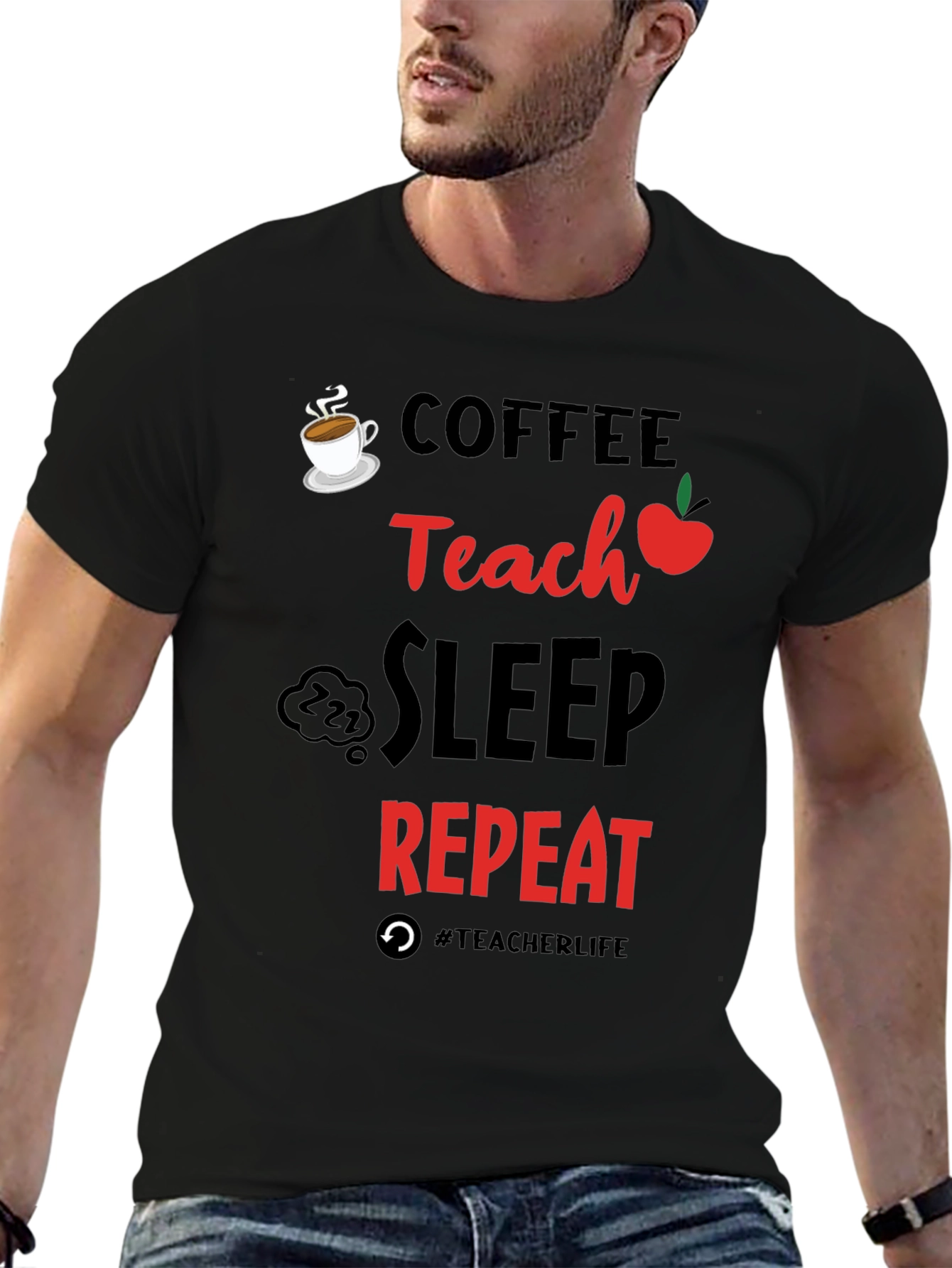Coffee Teach Sleep Repeat Teacher T-Shirt