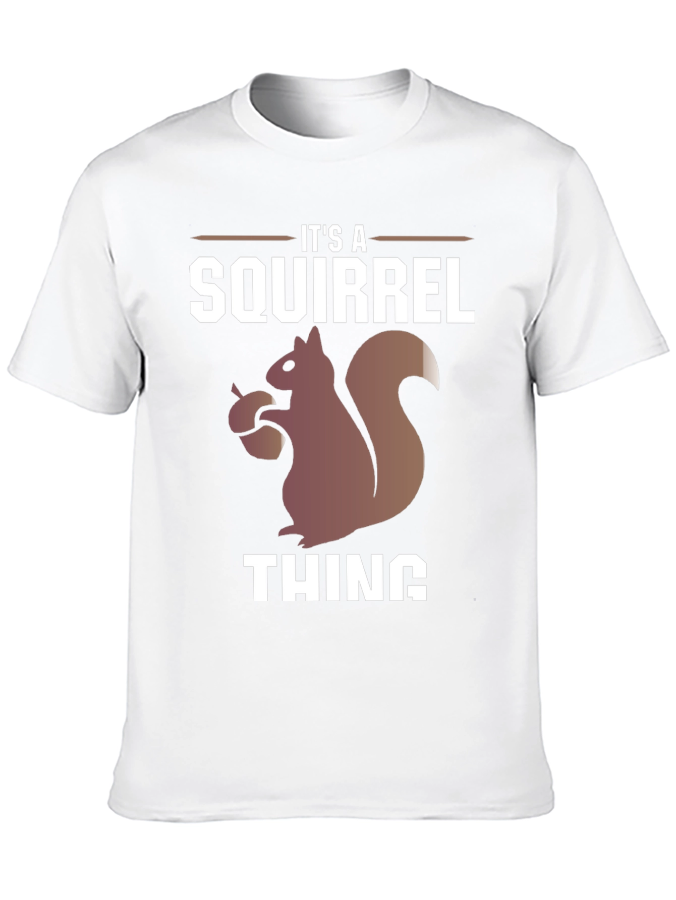 Its A Squirrel Thing Graphic Tee