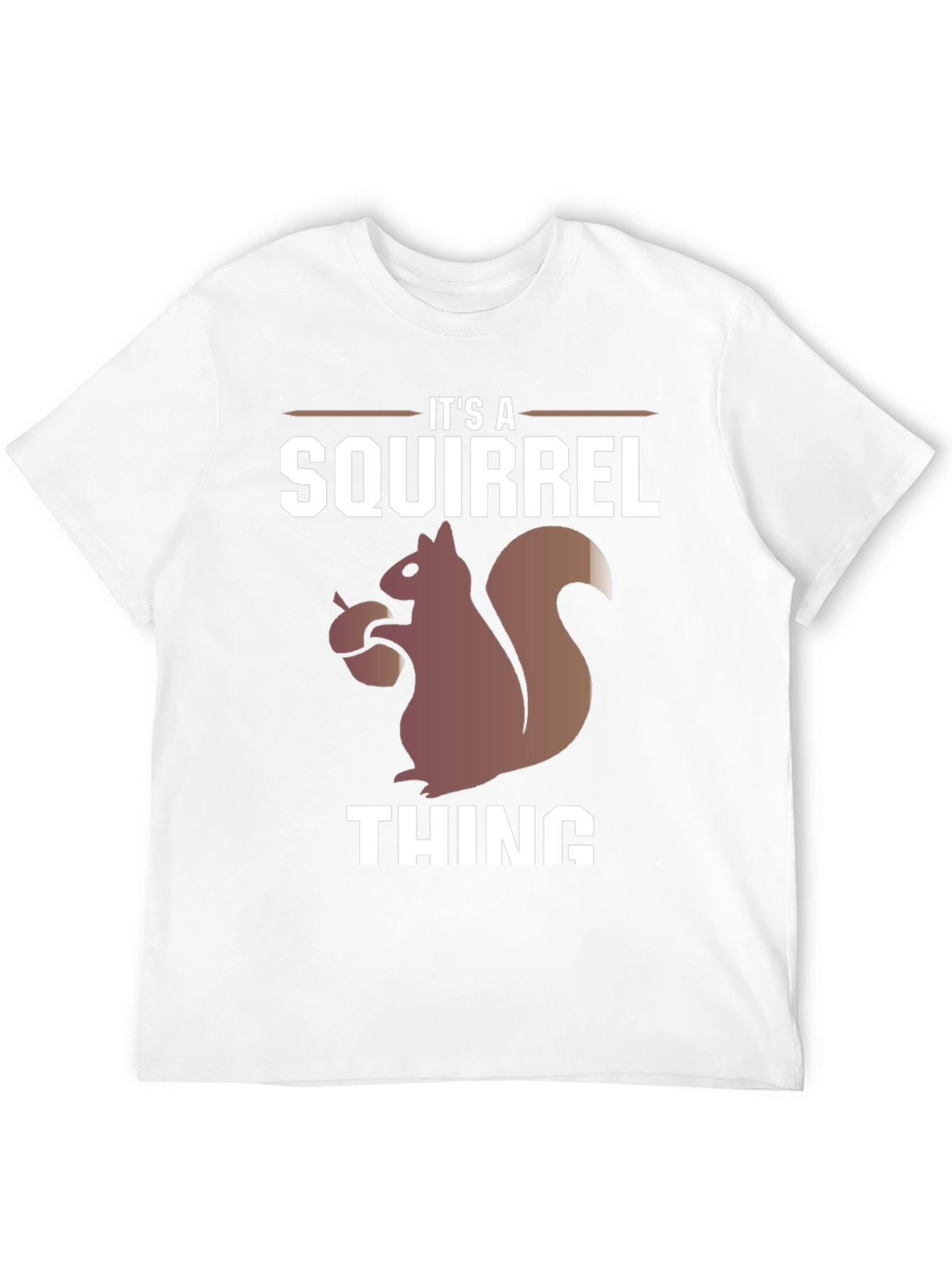 Its A Squirrel Thing Graphic Tee