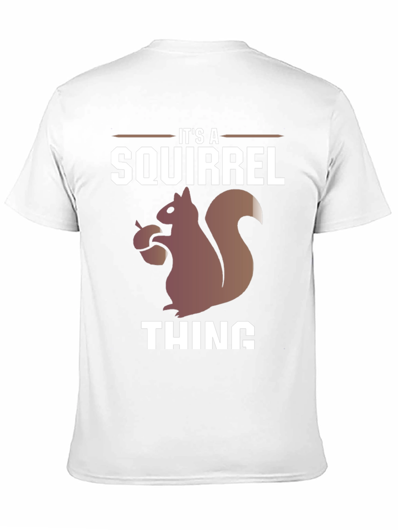 Its A Squirrel Thing Graphic Tee