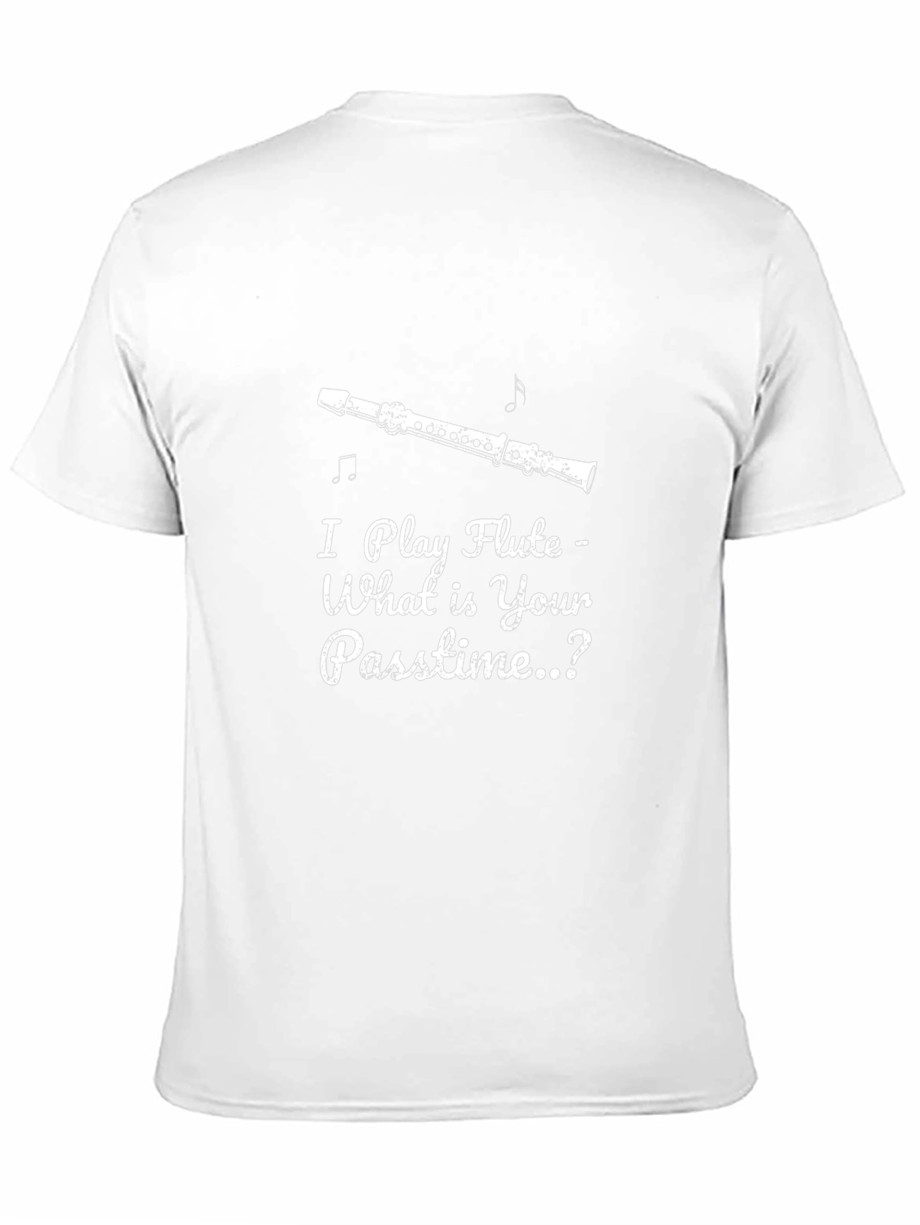I Play Flute T-Shirt - Music Lover Tee