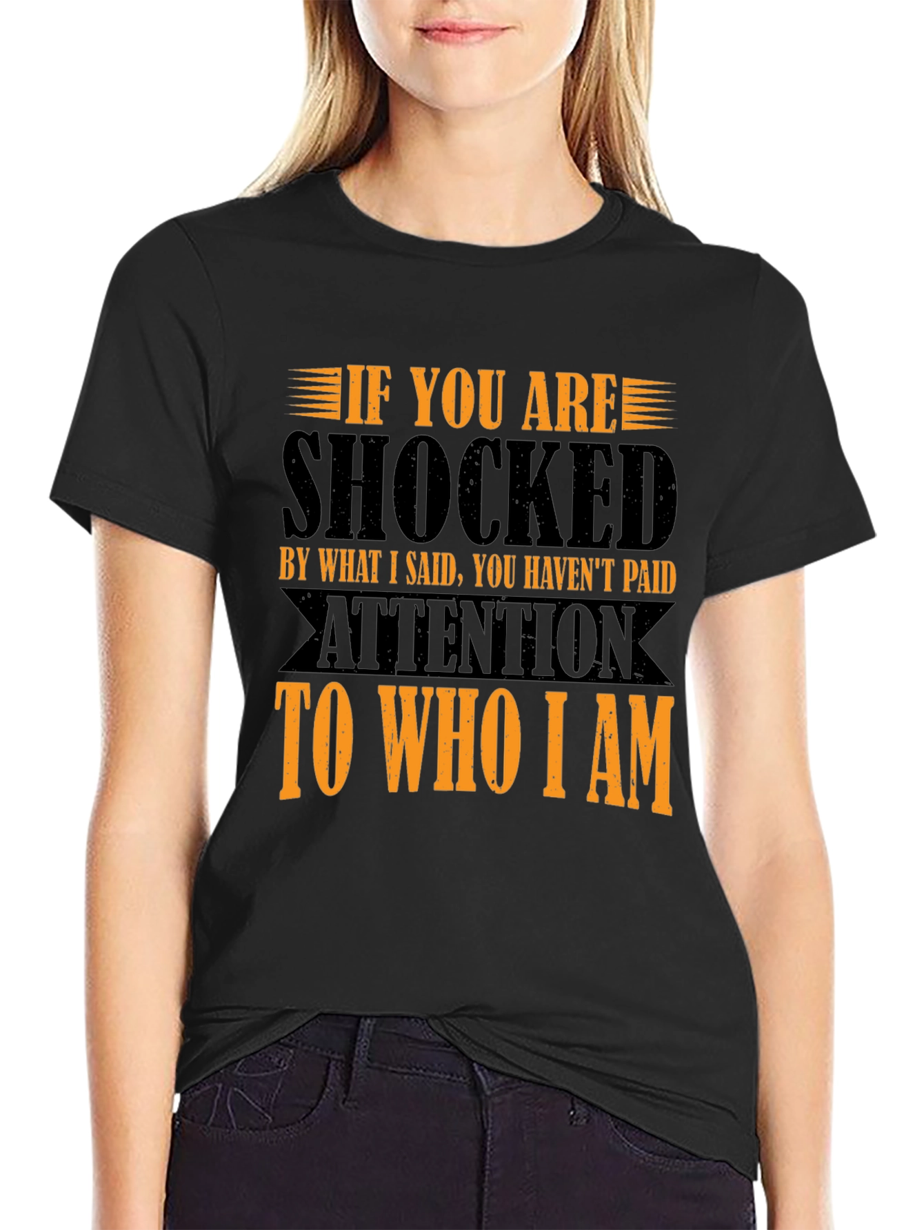 Shocked T-Shirt: If You Havent Paid Attention