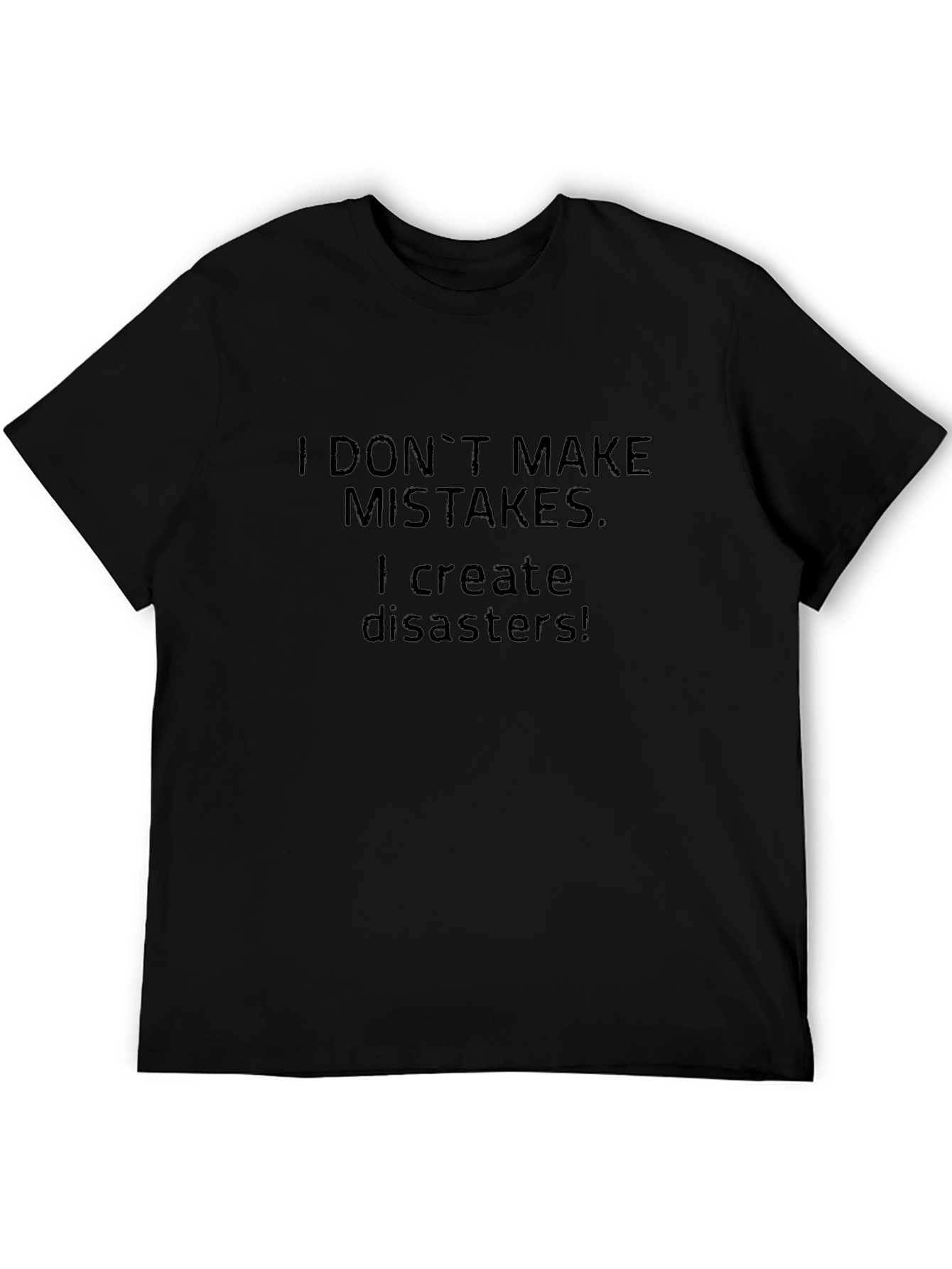 Funny Statement Black T-Shirt