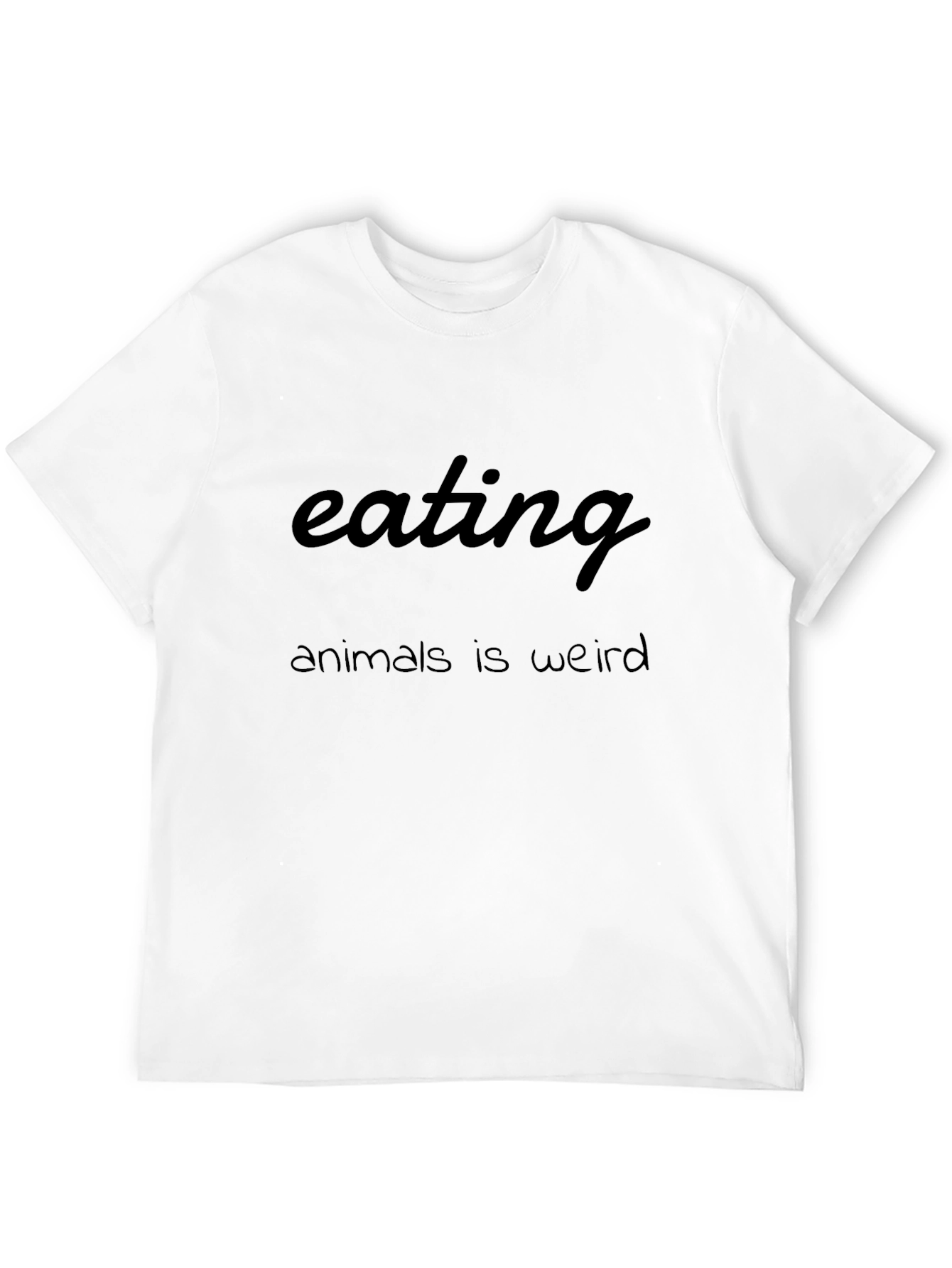 Eating Animals Is Weird Graphic T-Shirt
