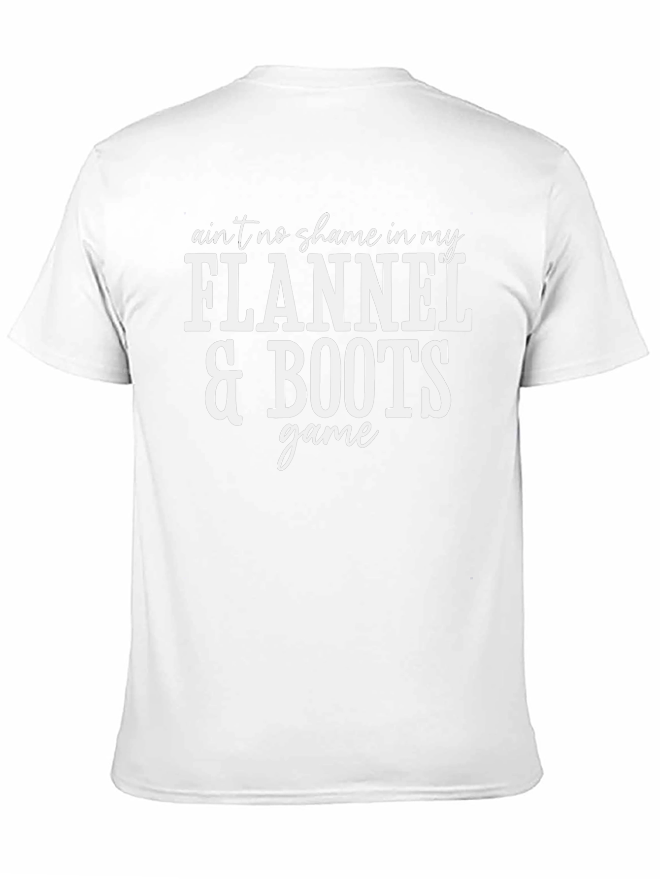 Aint No Shame Flannel & Boots Game Black T-Shirt
