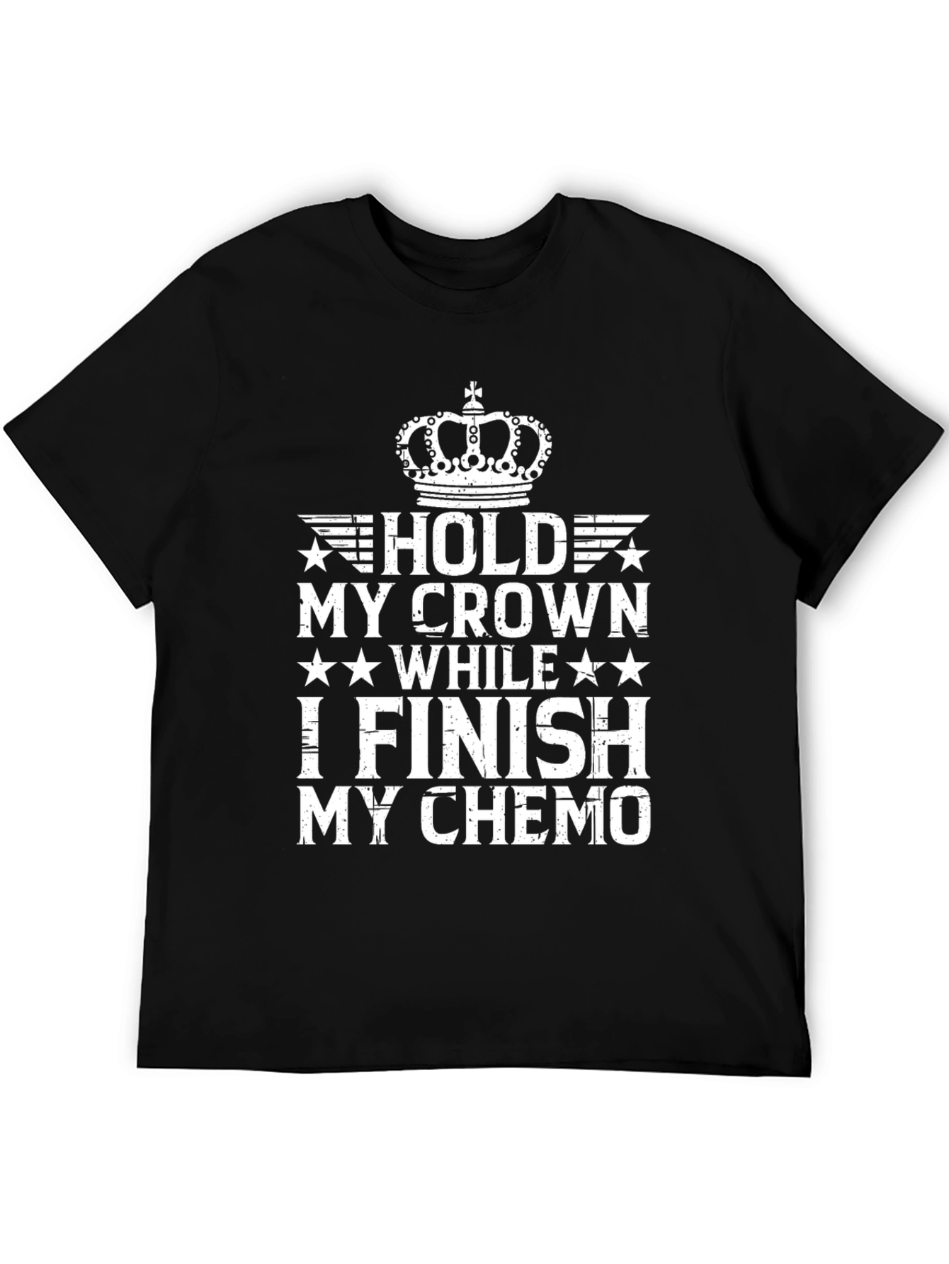 Hold My Crown While I Finish My Chemo T-Shirt