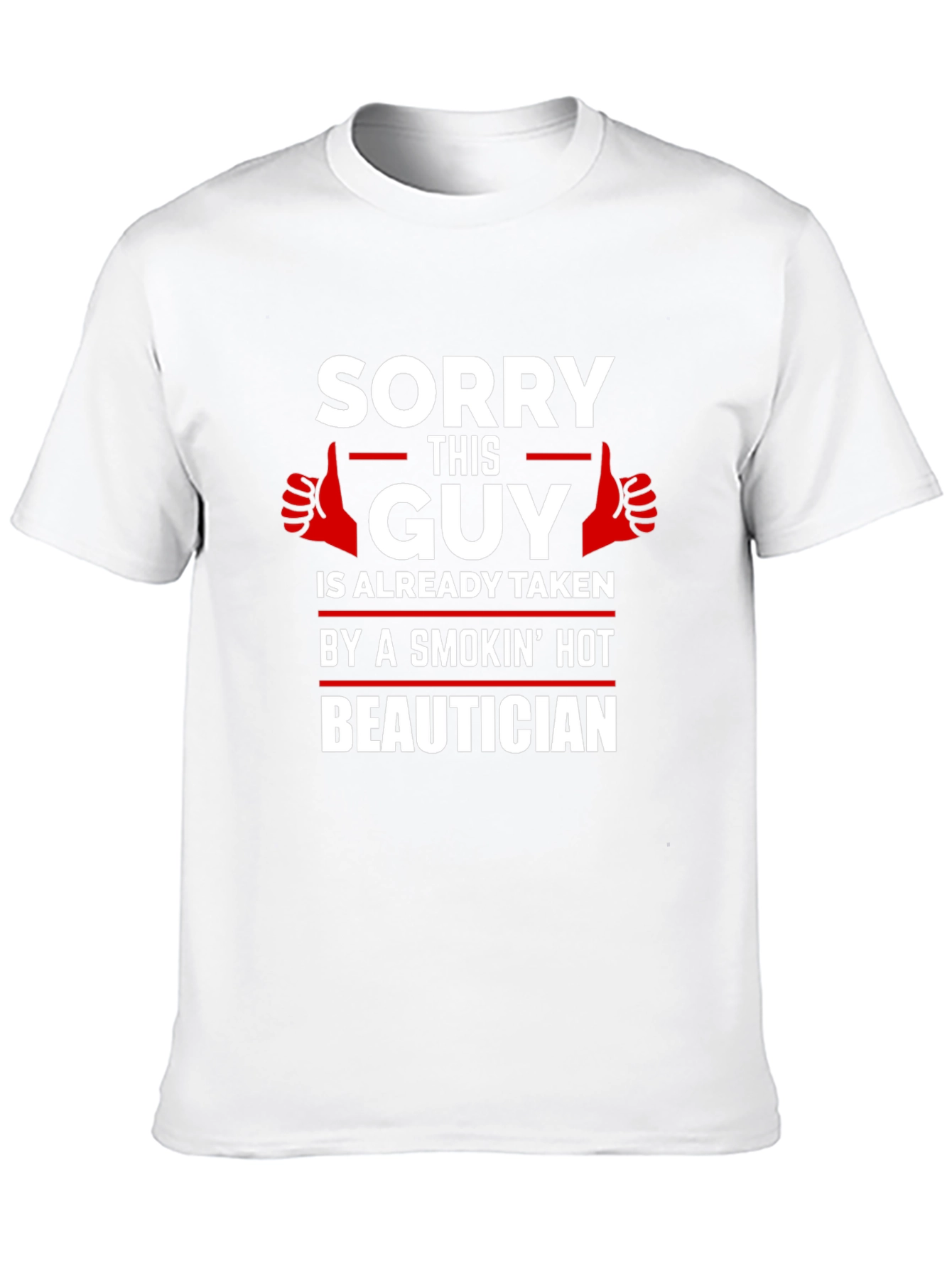 Taken by Beautician Funny Graphic T-Shirt