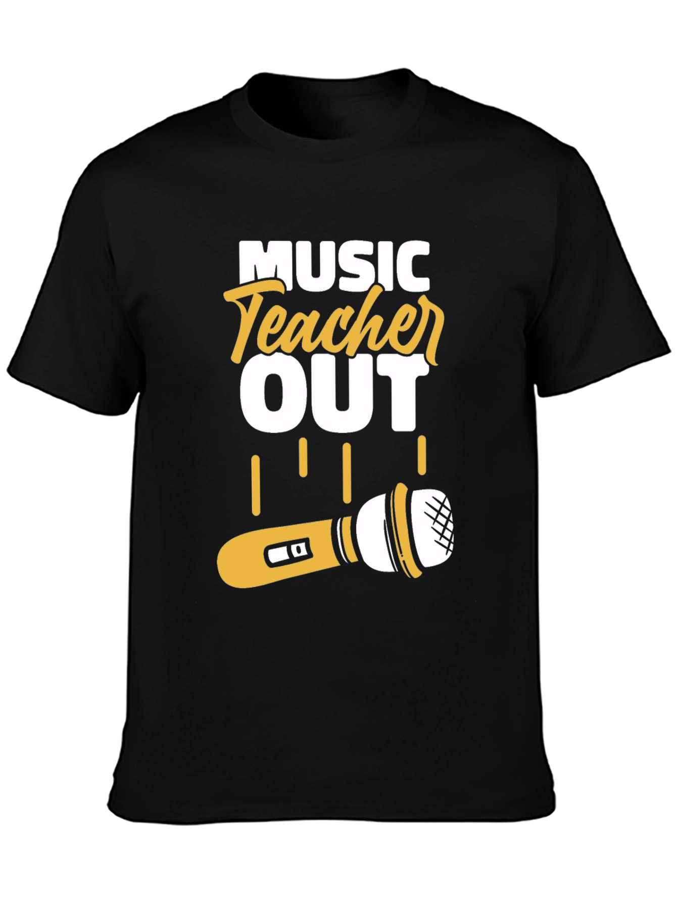 Music Teacher Out T-Shirt