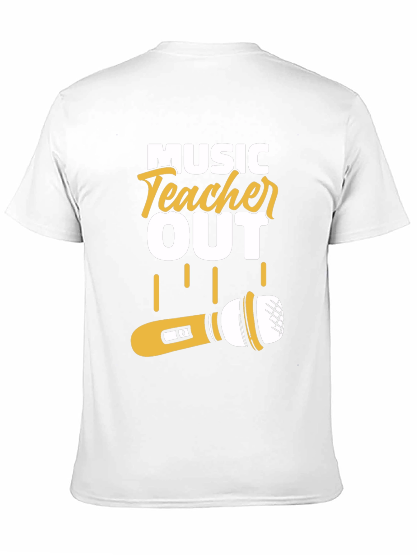 Music Teacher Out T-Shirt