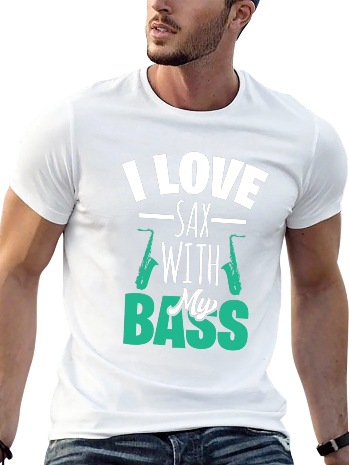 I Love Sax with My Bass Graphic T-Shirt