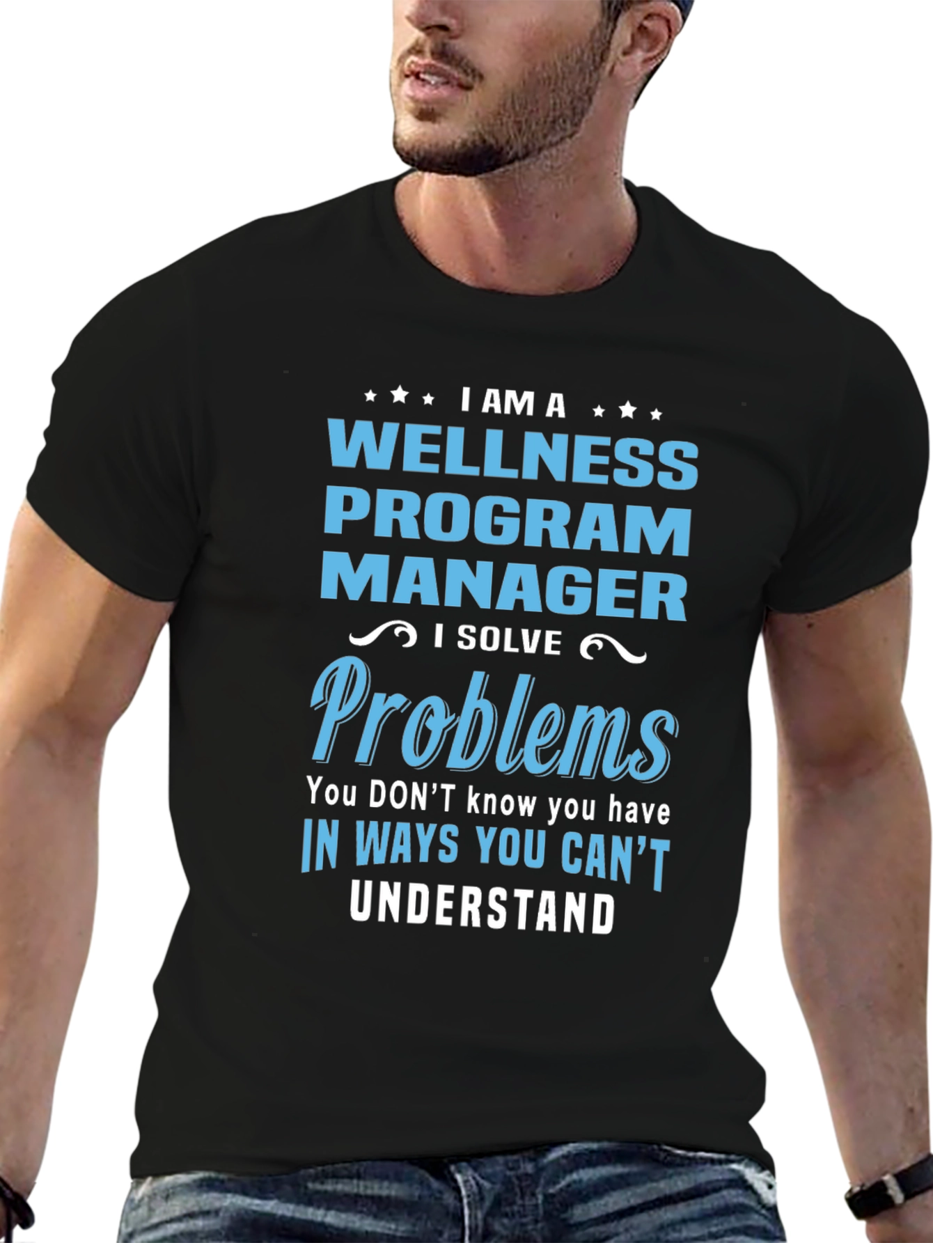 Wellness Program Manager T-Shirt: I Solve Problems