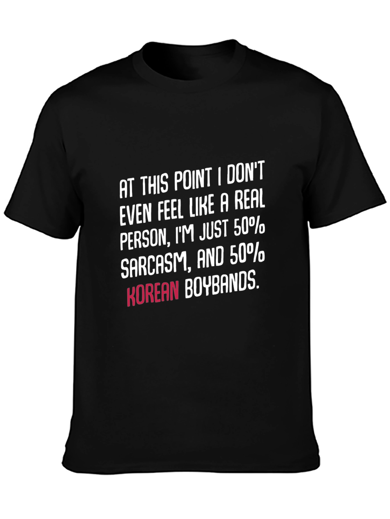 Sarcasm & Korean Boybands Graphic Tee