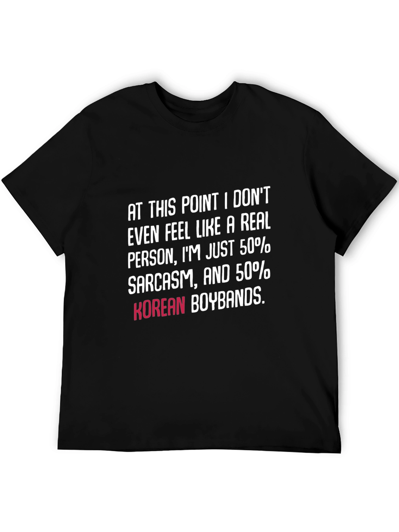 Sarcasm & Korean Boybands Graphic Tee