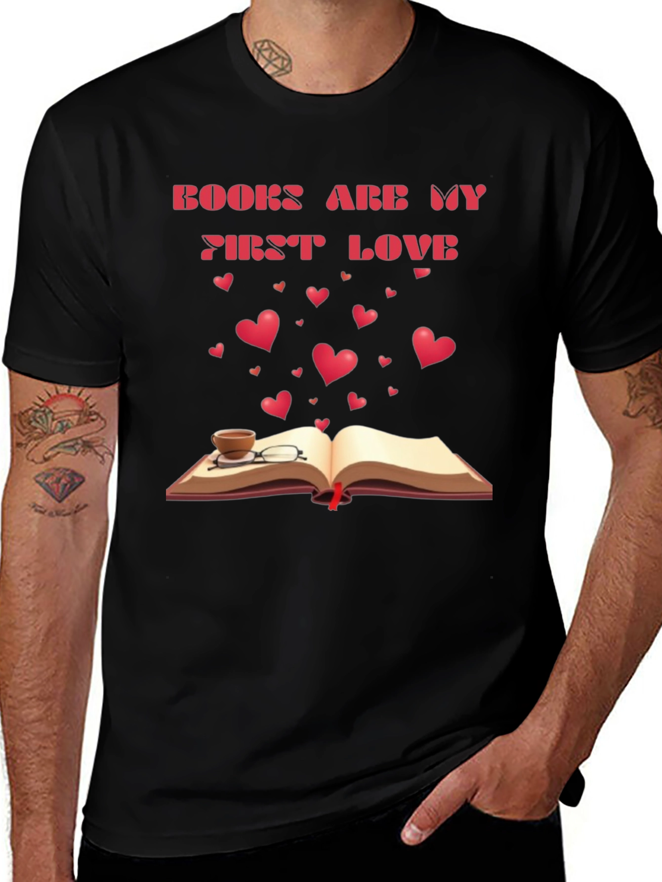 Books Are My First Love T-Shirt