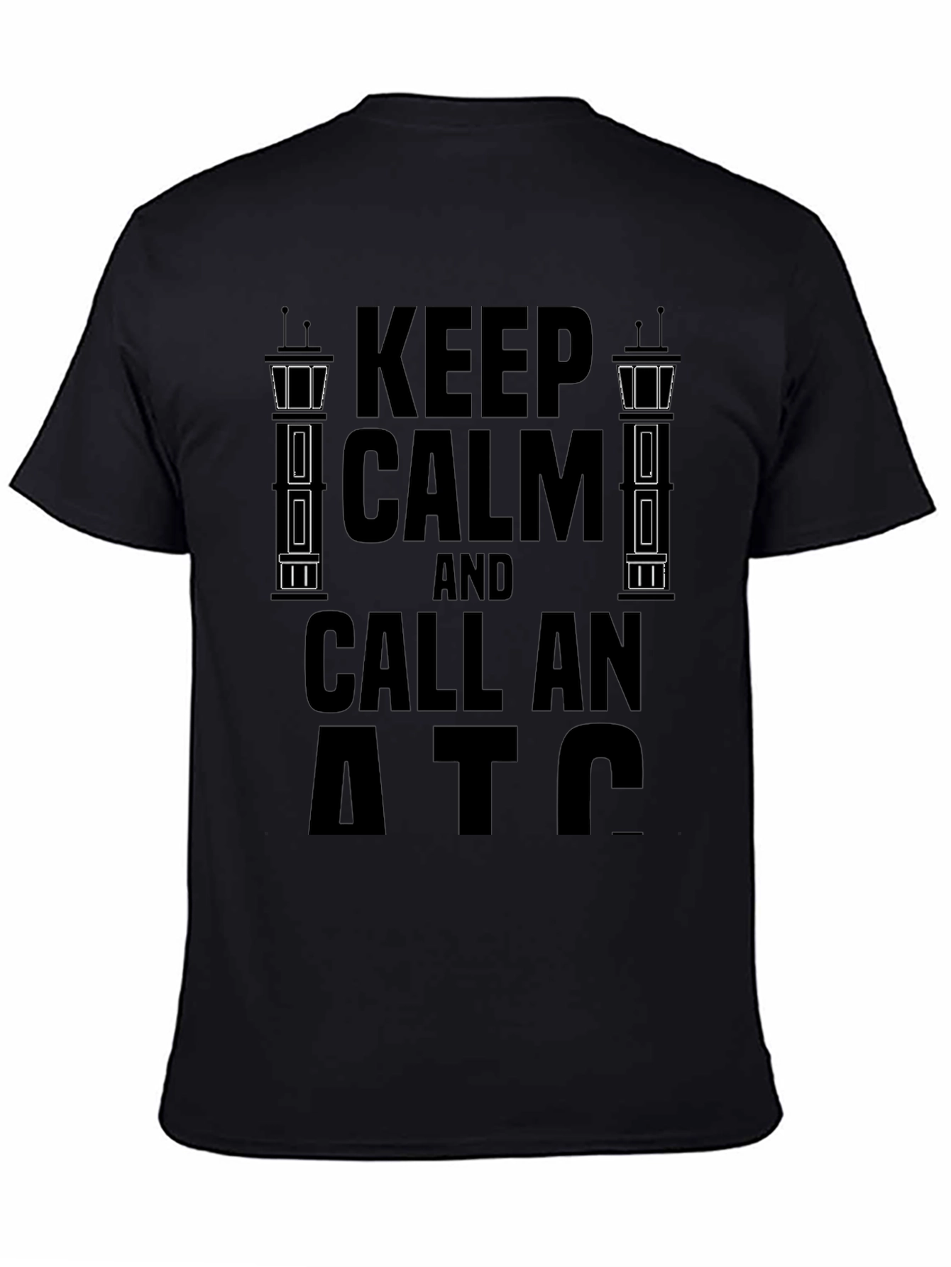 Keep Calm and Call an ATC T-Shirt