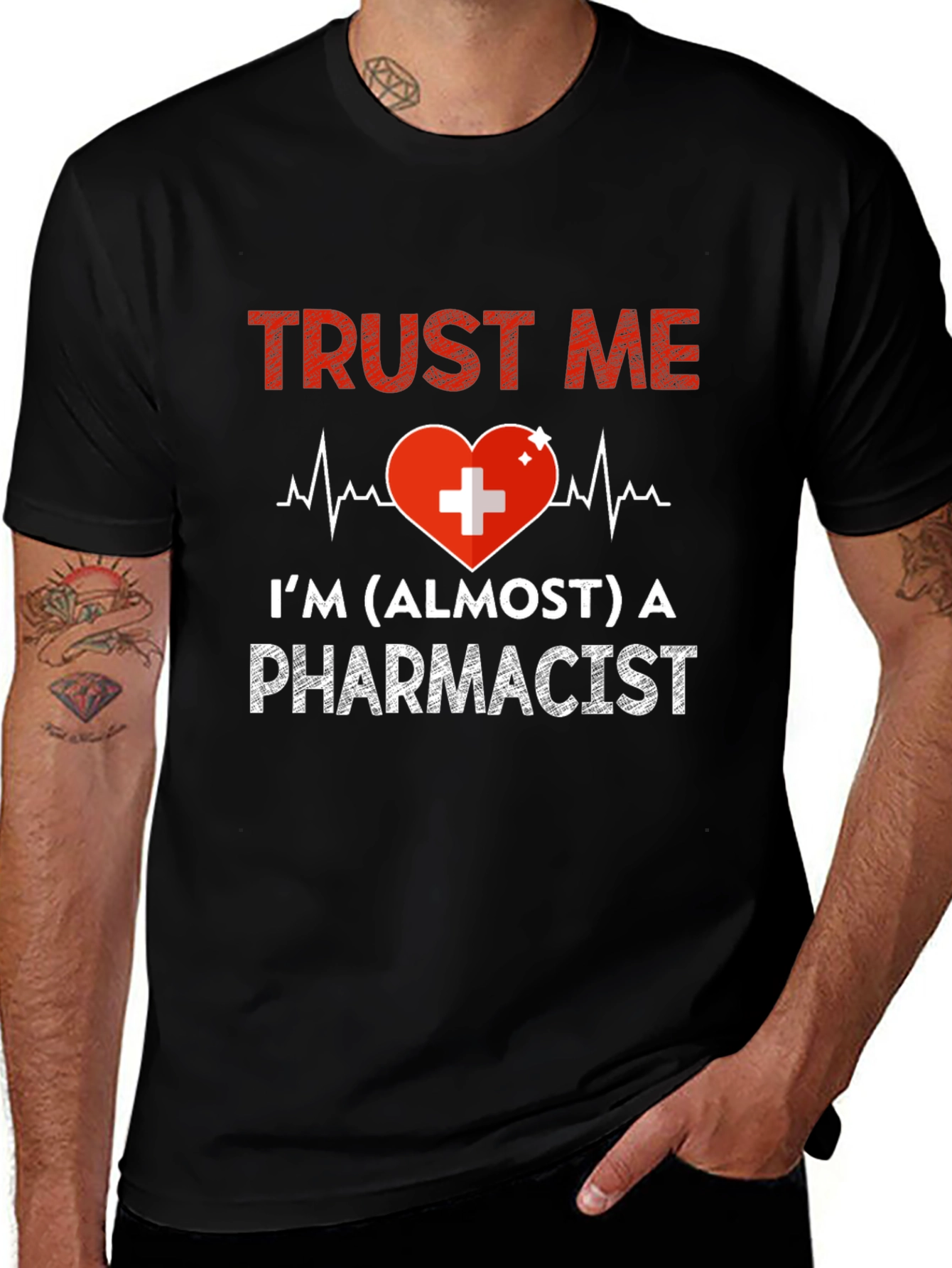 Trust Me Almost Pharmacist T-Shirt