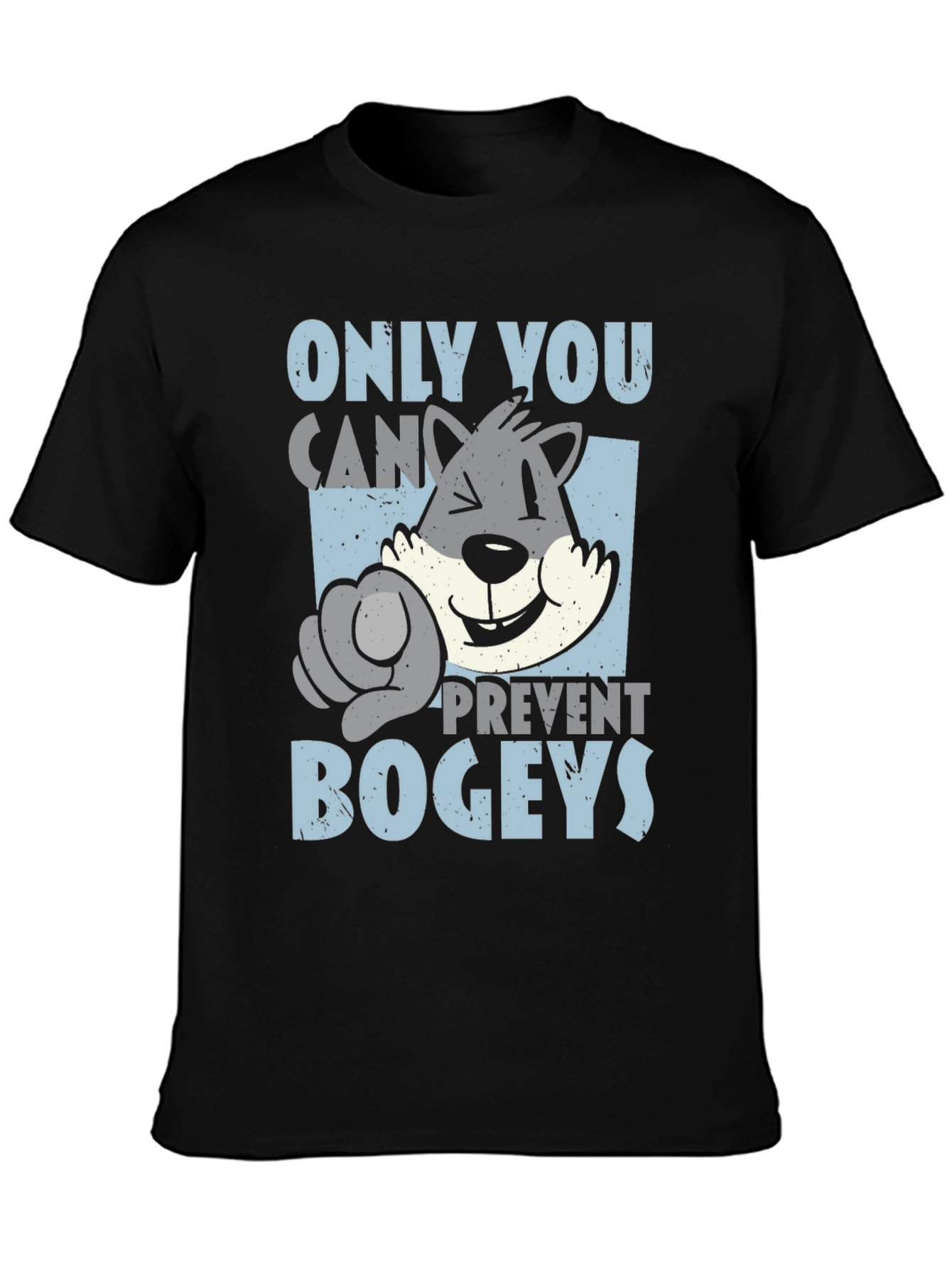 Only You Can Prevent Bogeys T-Shirt Golf Funny Tee