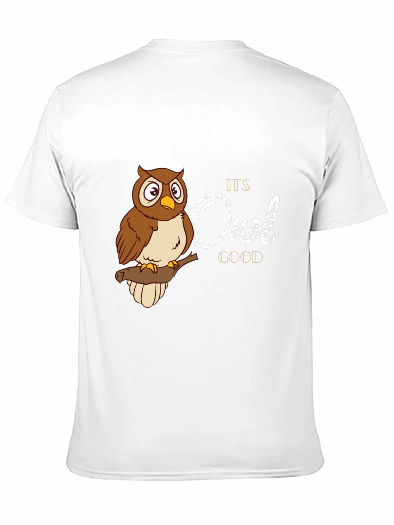 Its Owl Good T-Shirt - Cute Bird Tee