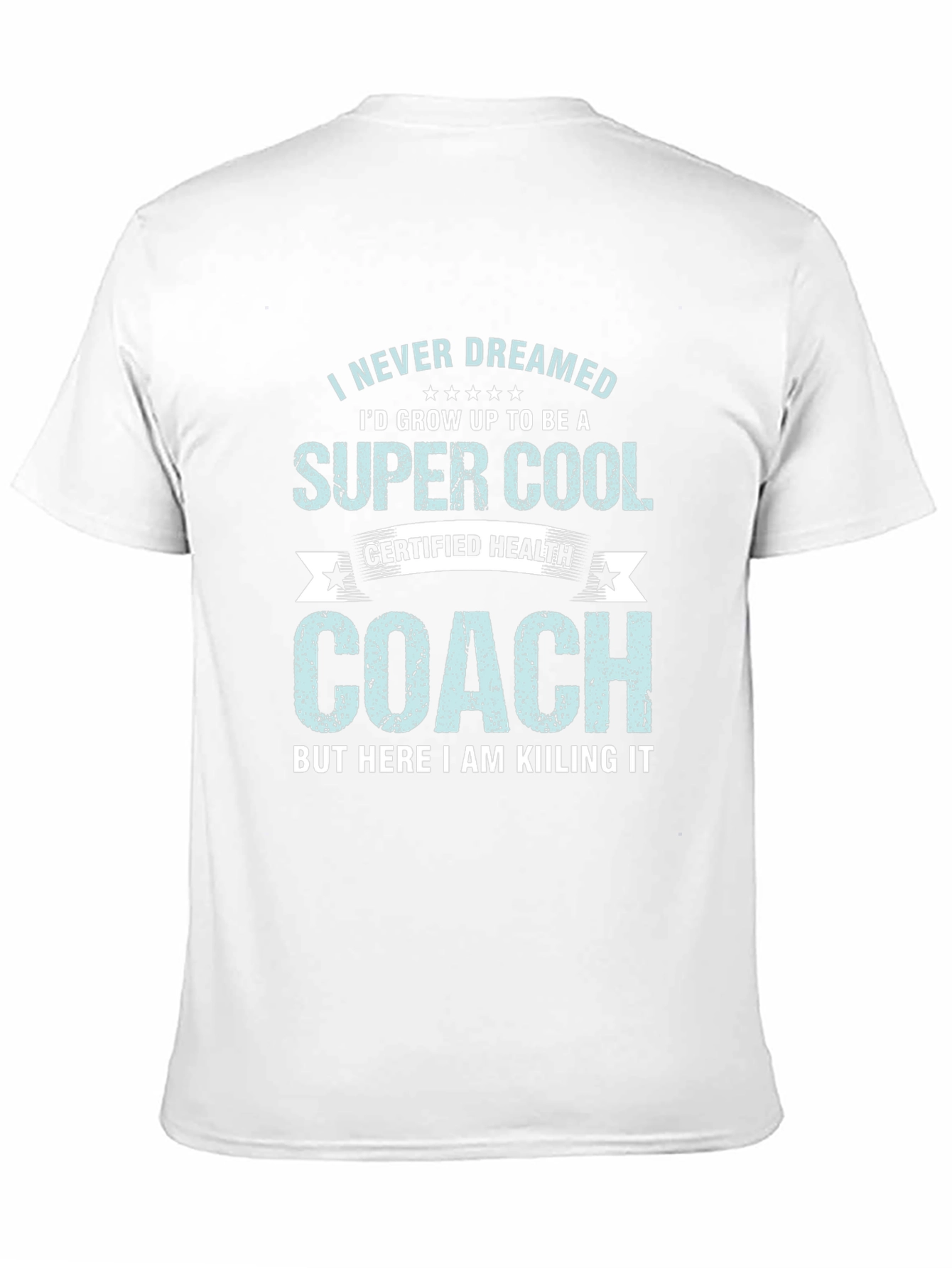 Super Cool Health Coach Graphic Tee