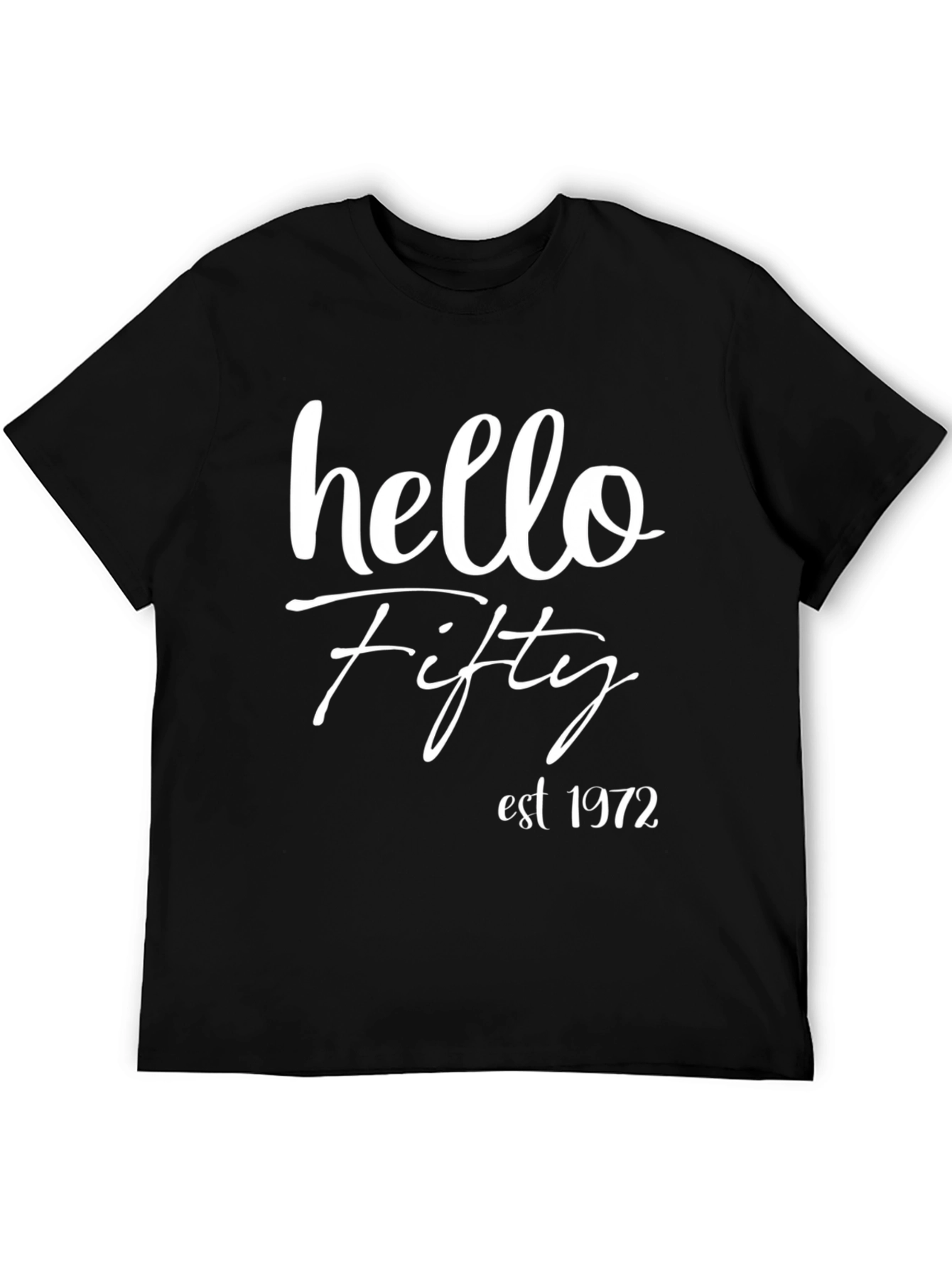 Hello Fifty Est. 1972 Black T-Shirt