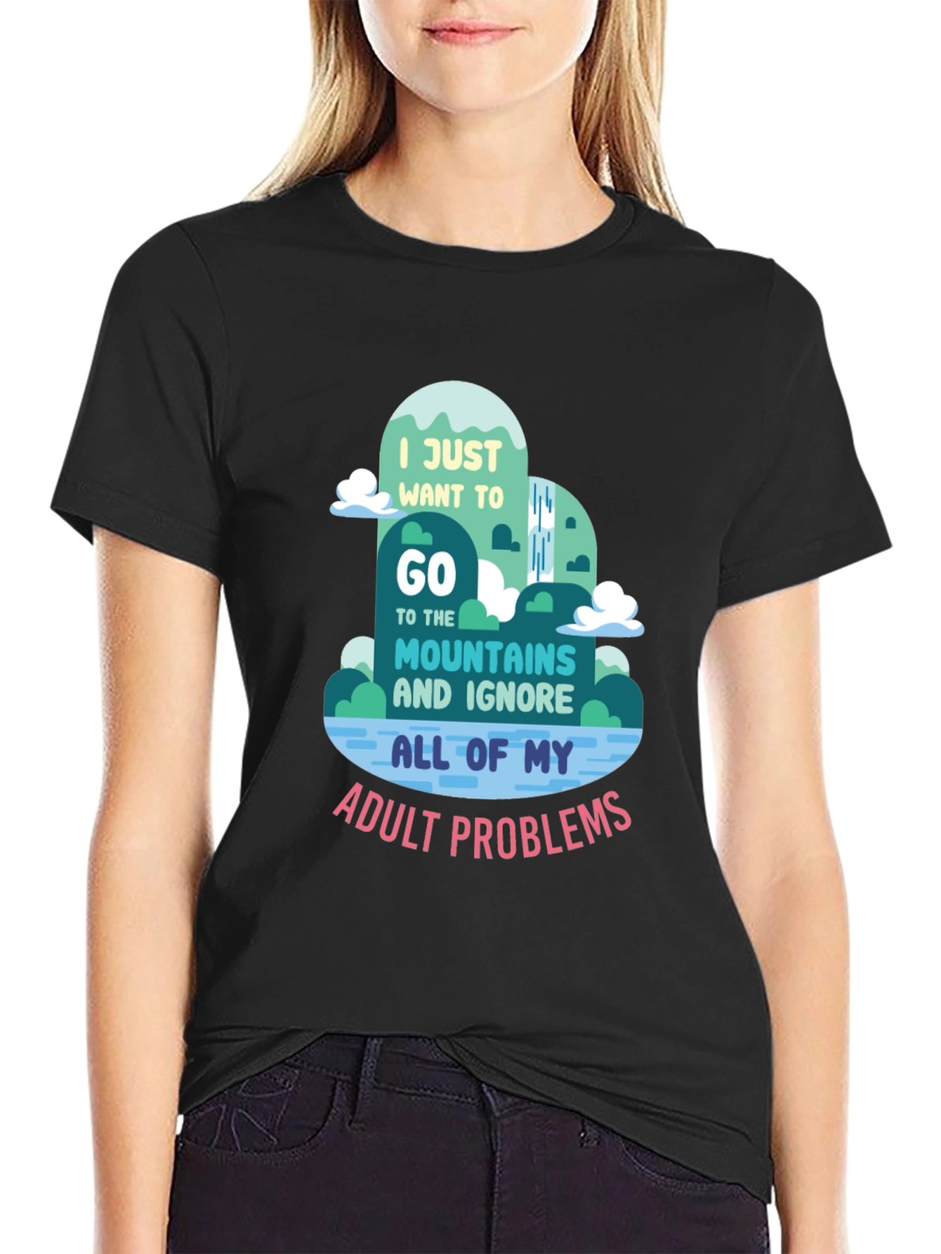 Mountain Escape T-Shirt: Ignore Adult Problems