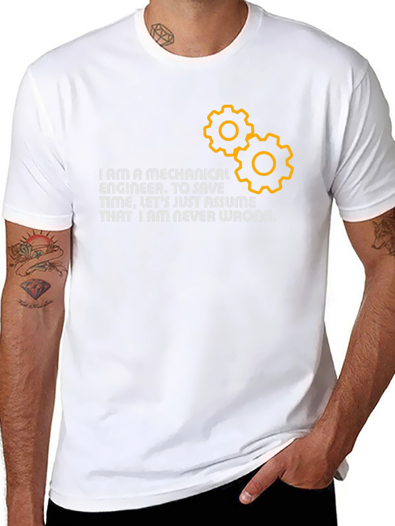 Mechanical Engineer T-Shirt: Never Wrong!
