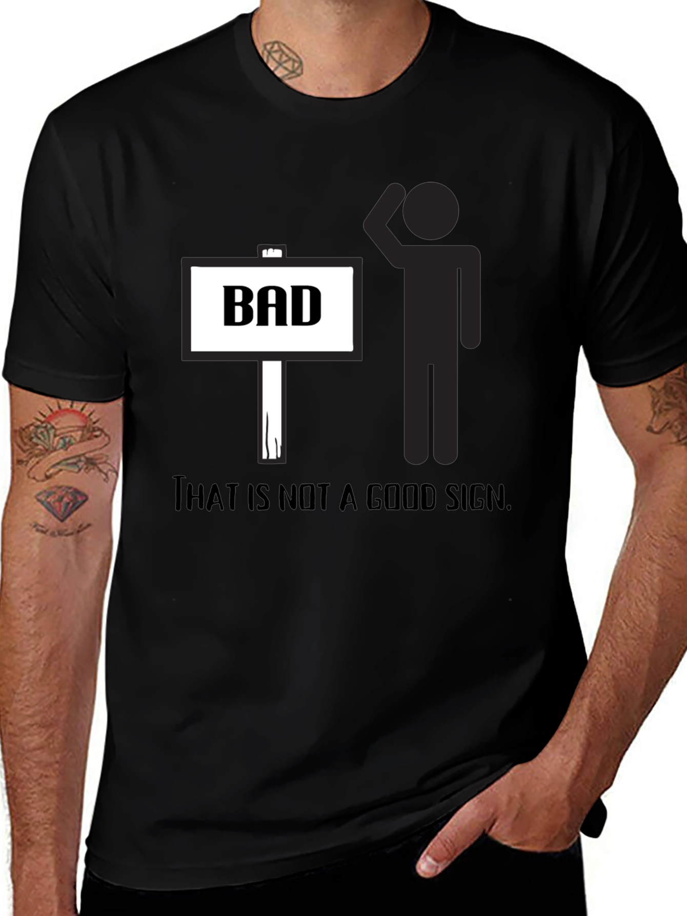 That is not a good sign t-shirt